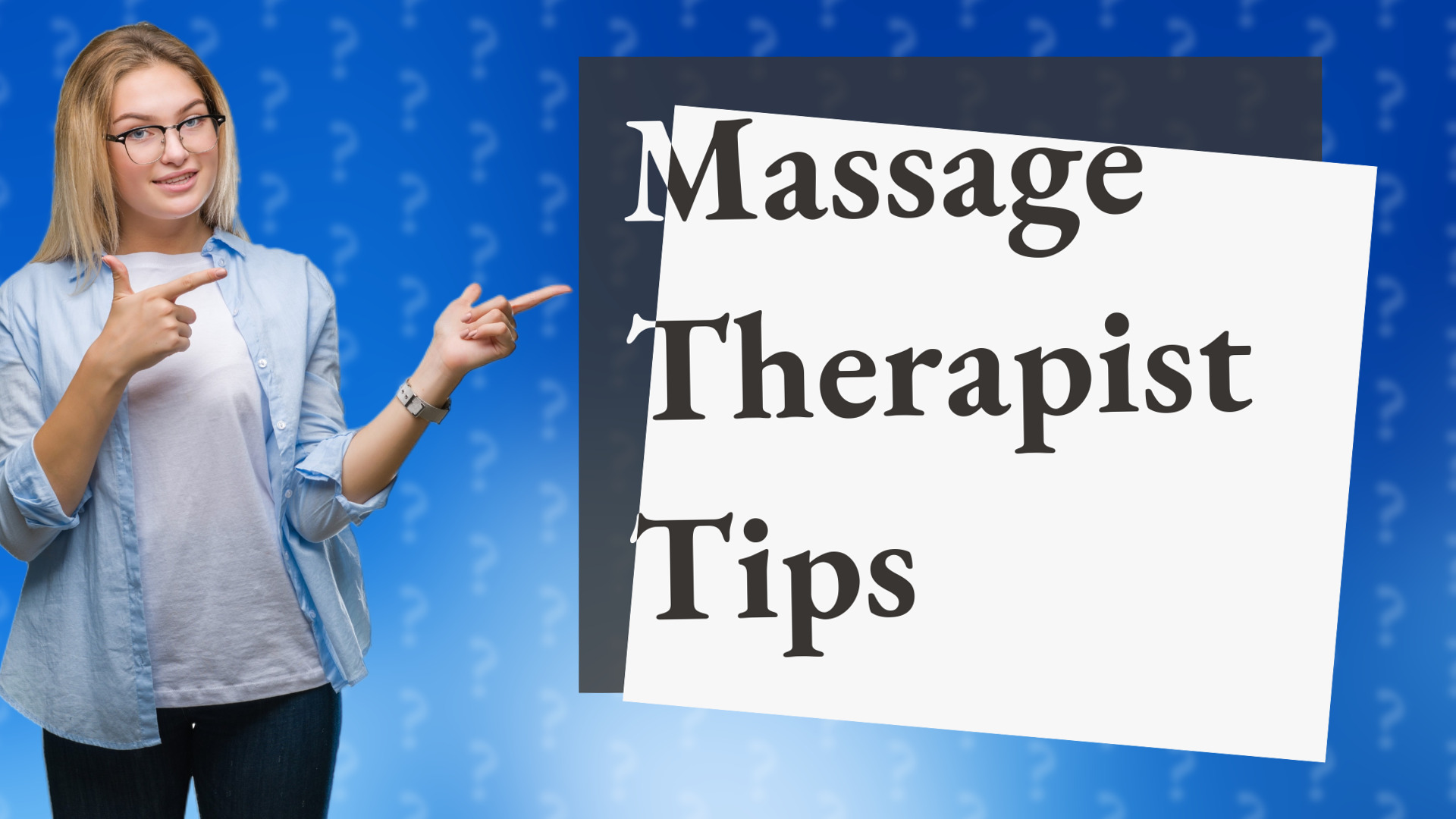 Massage Therapist Tips
