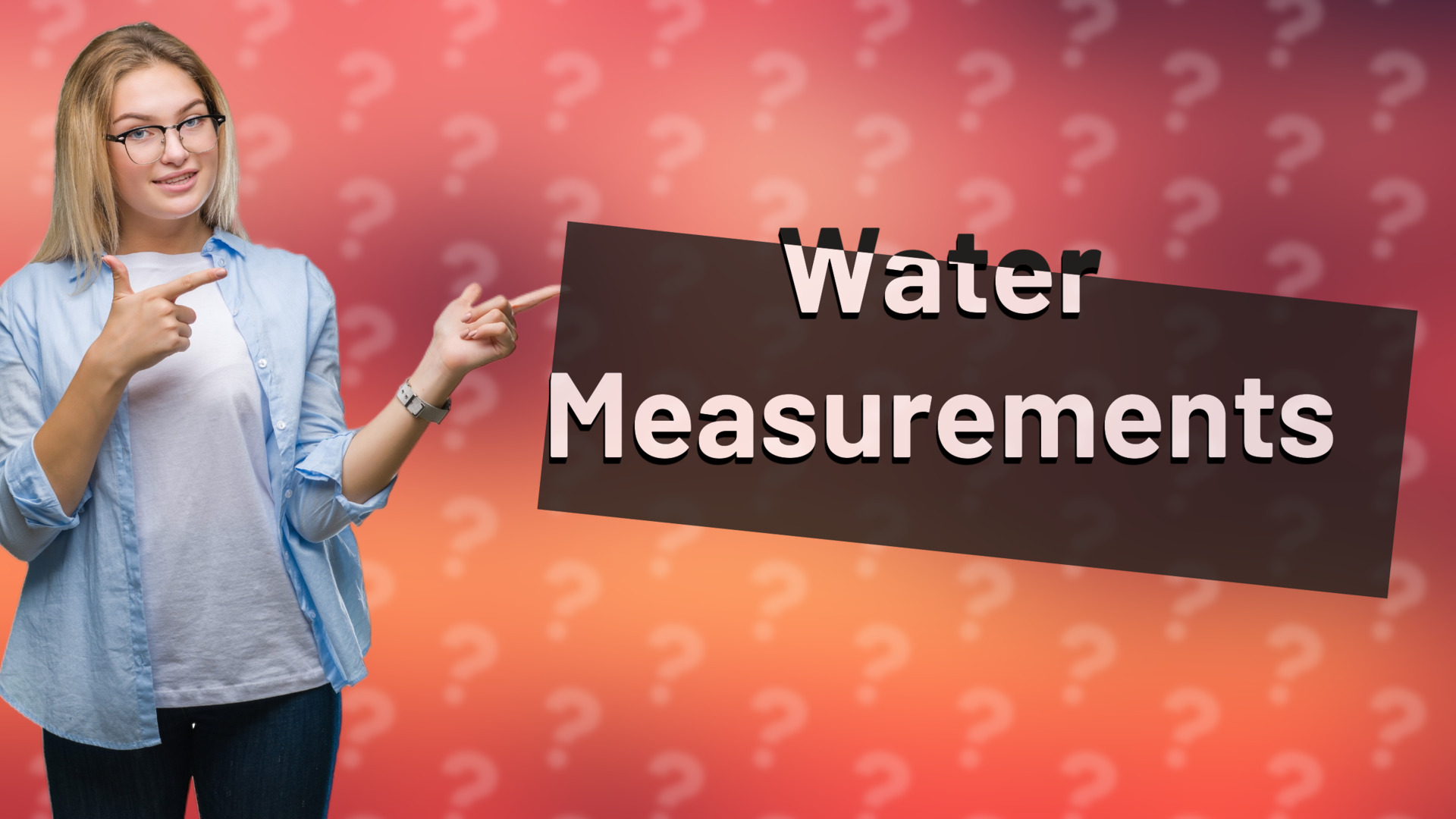Water Measurements