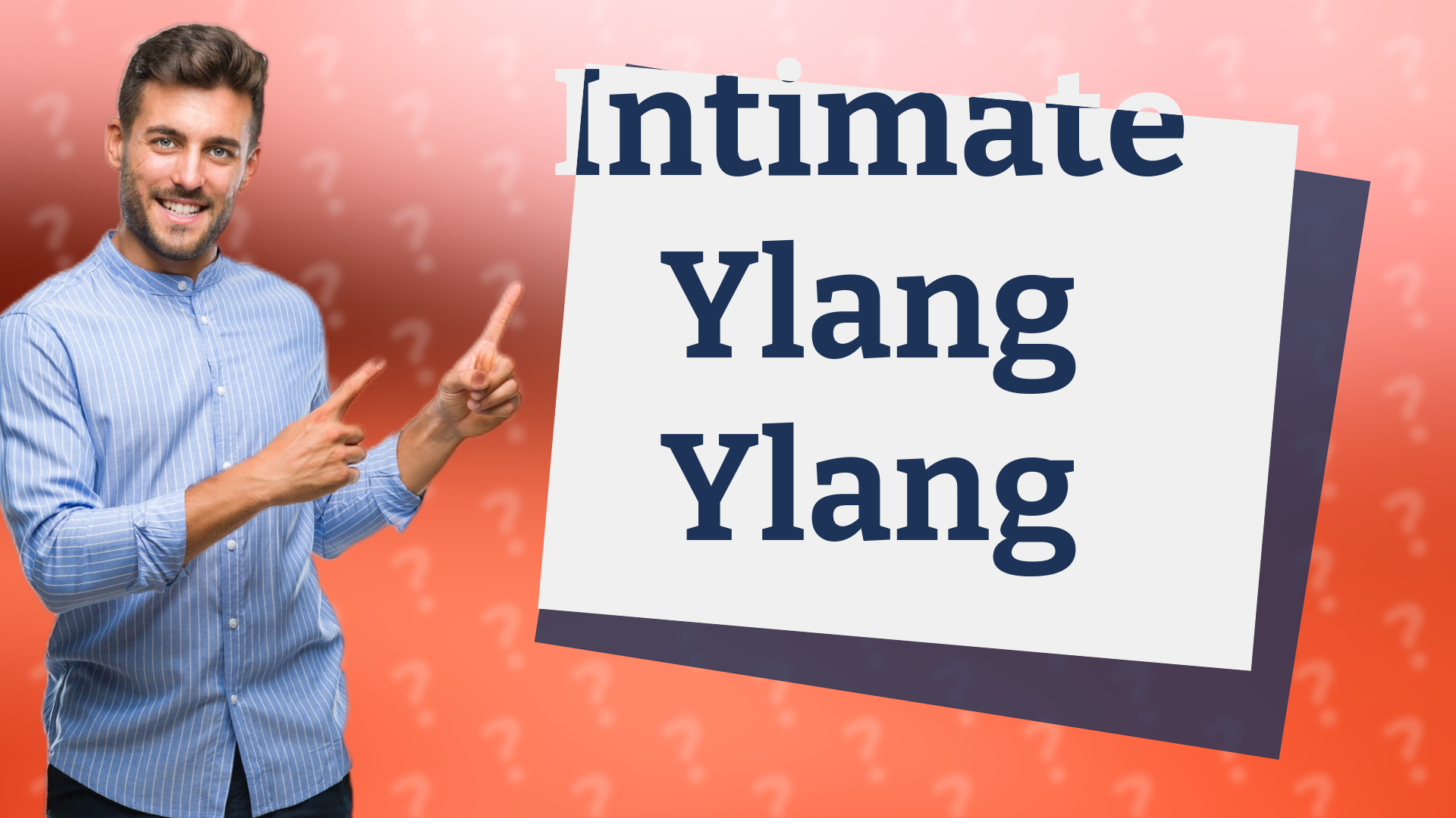 Intimate Ylang Ylang