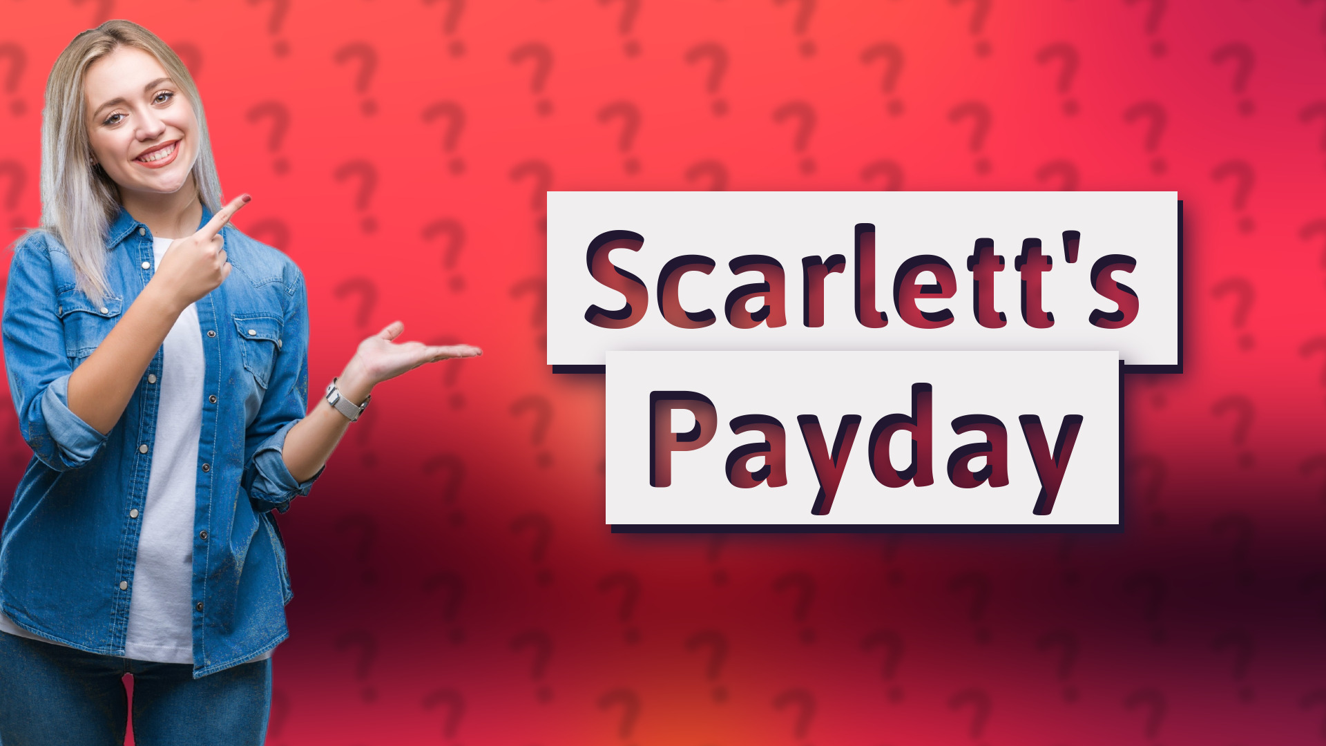 Scarlett's Payday