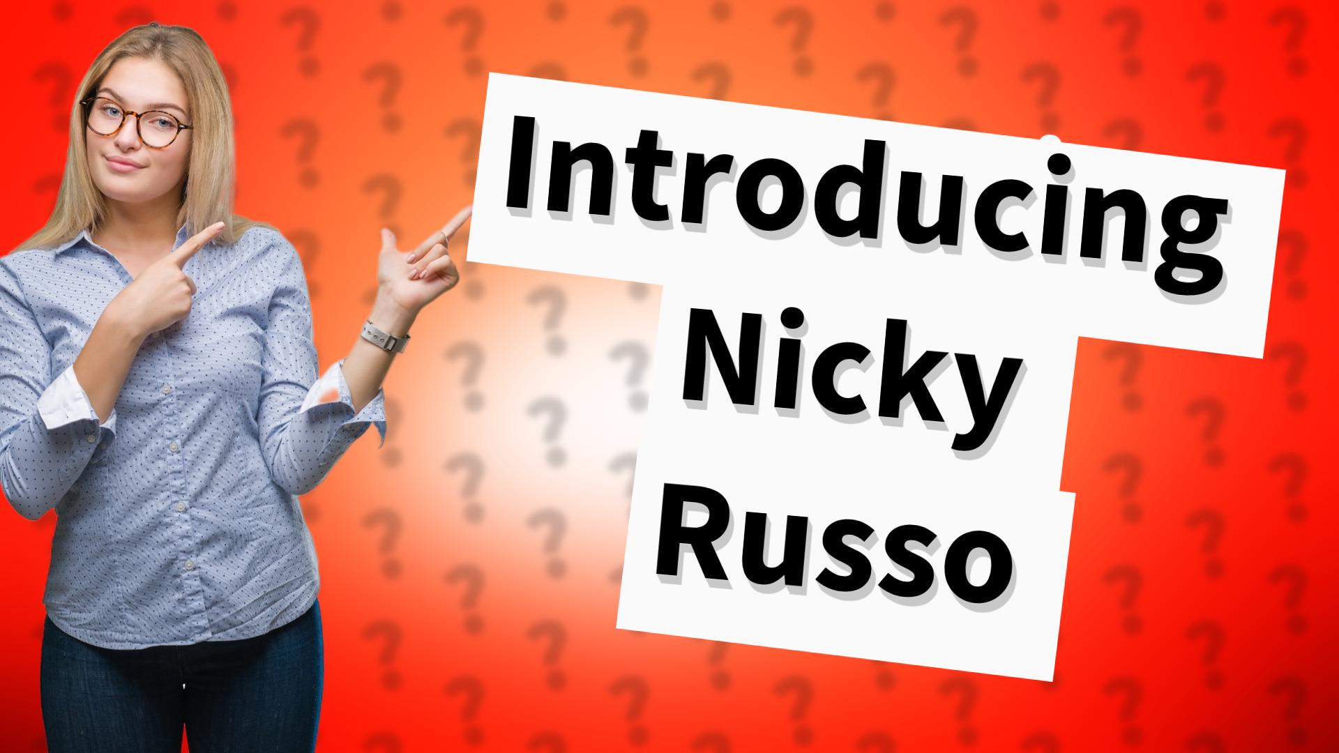 Introducing Nicky Russo