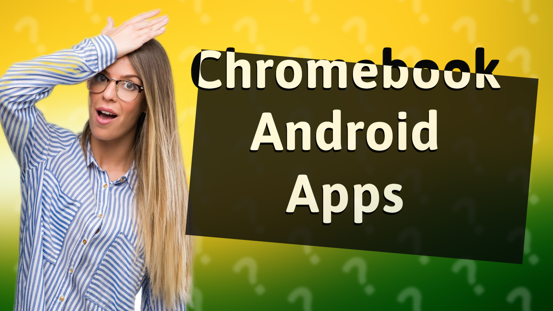 Chromebook Android Apps