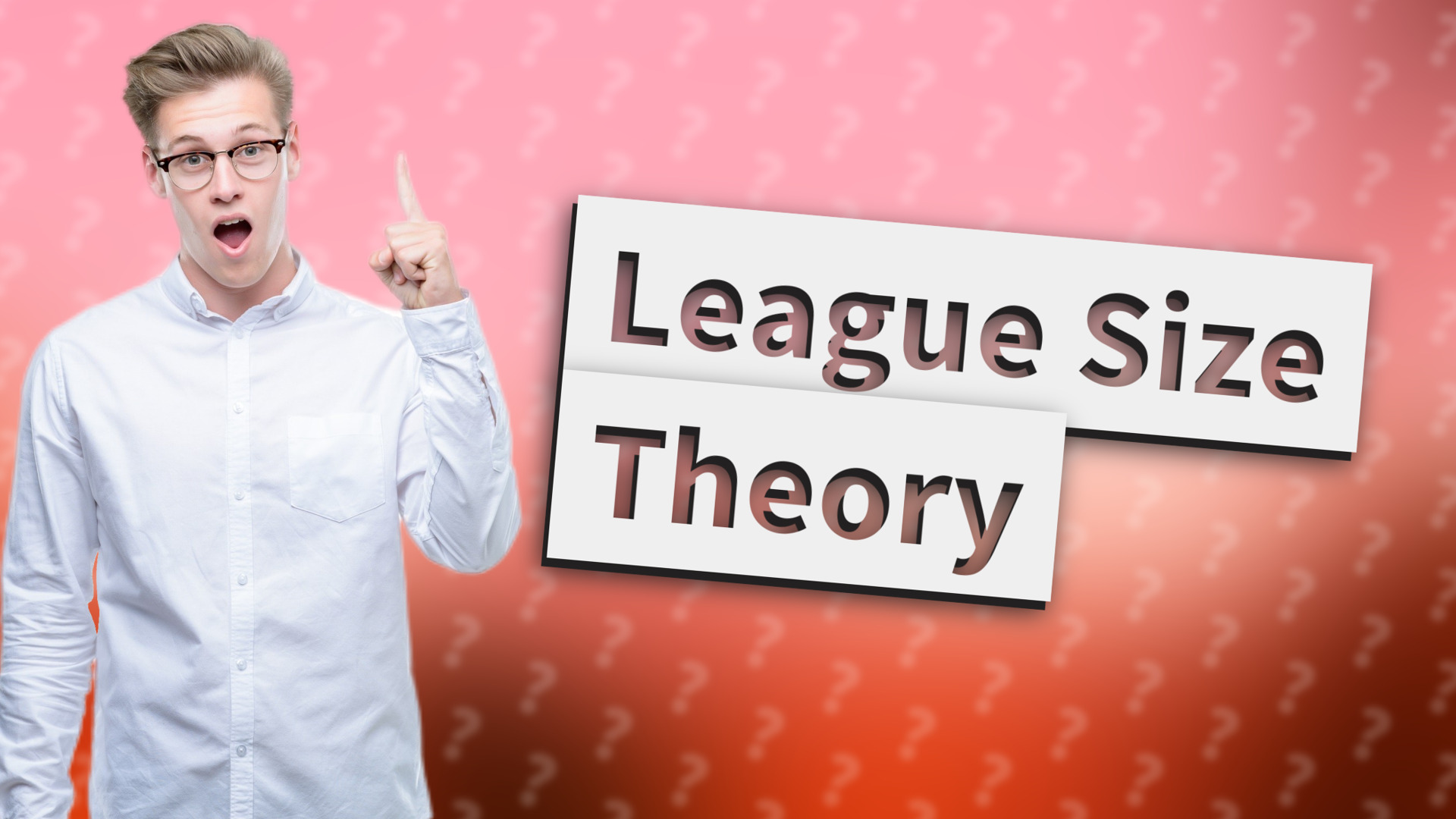 League Size Theory
