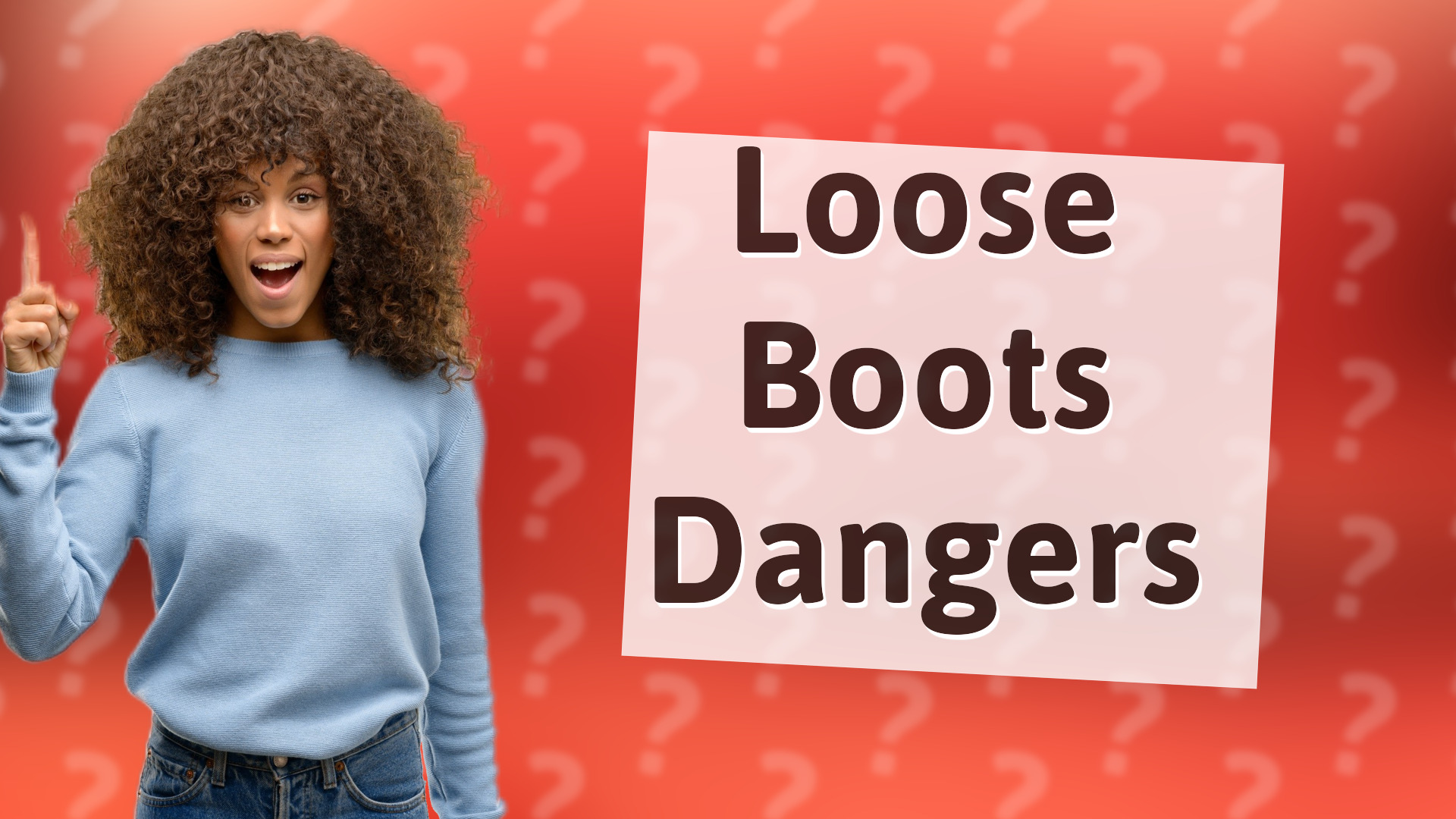 Loose Boots Dangers