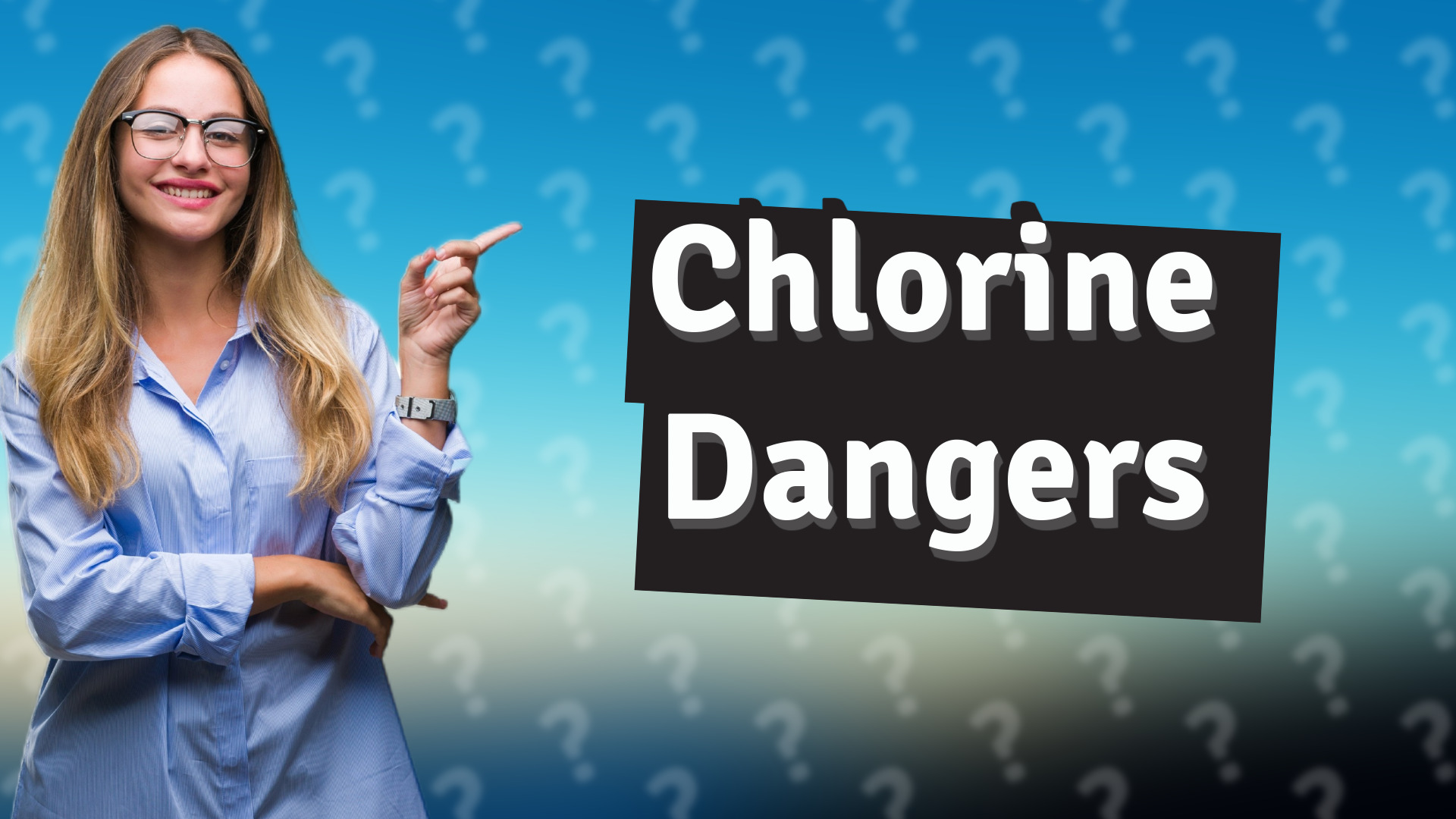 Chlorine Dangers