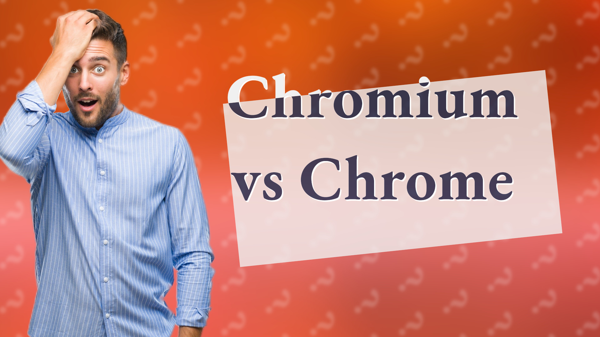 Chromium vs Chrome