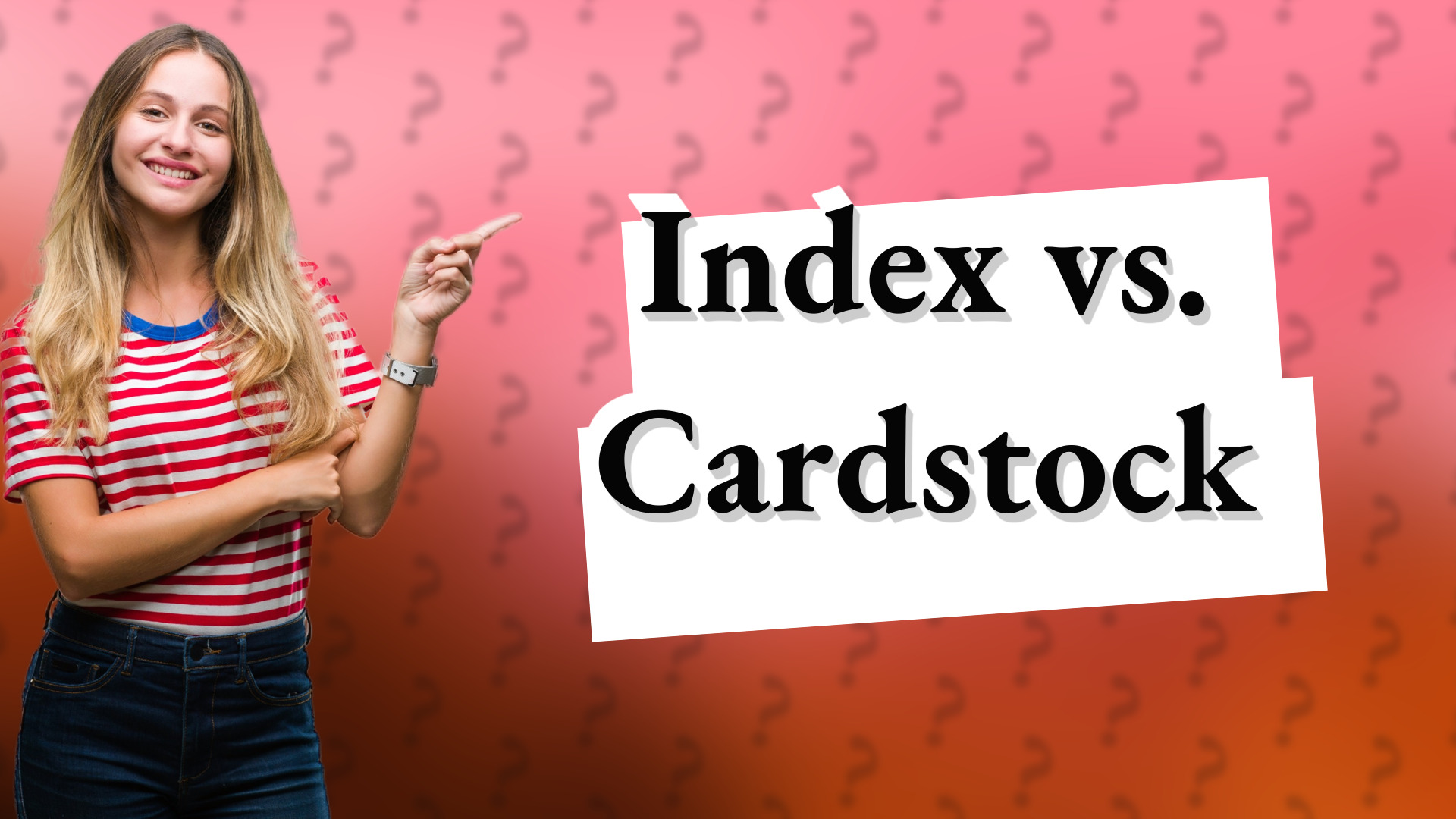 Index vs. Cardstock