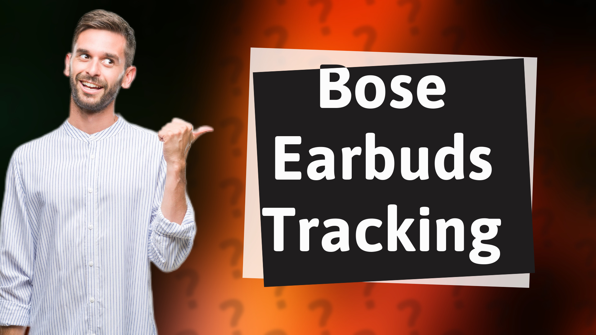 Bose Earbuds Tracking