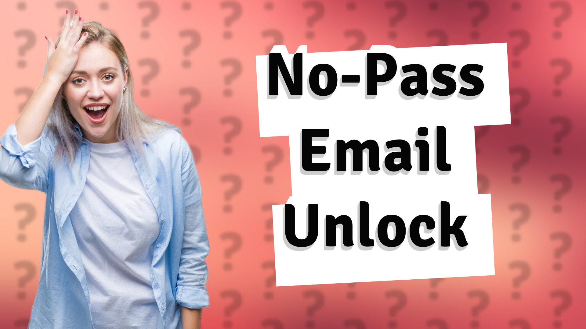No-Pass Email Unlock