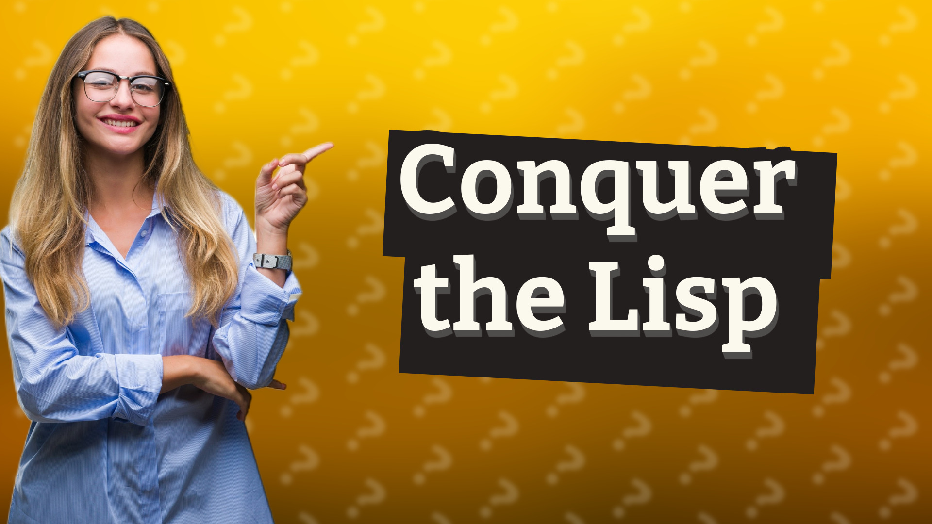 Conquer the Lisp