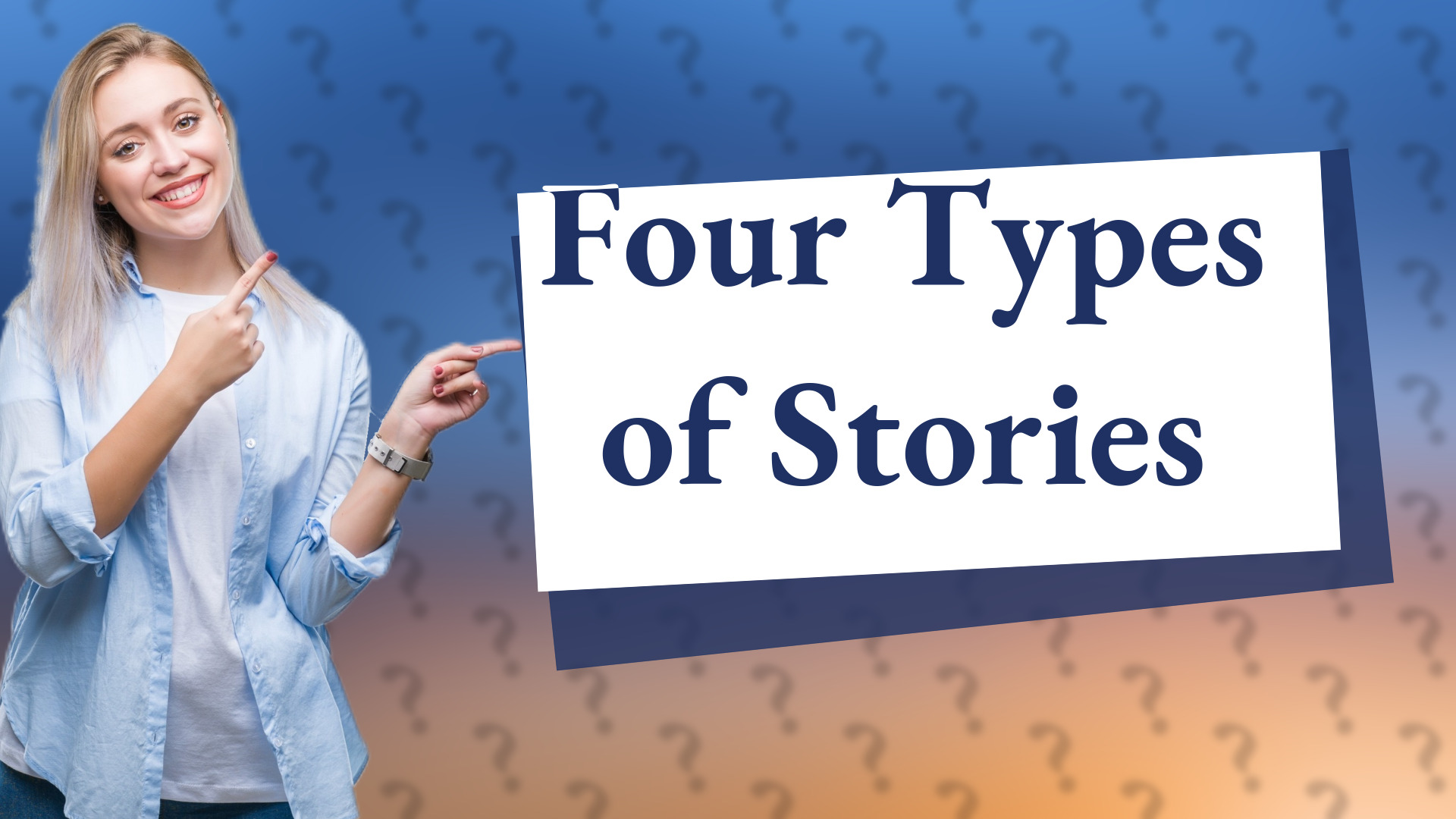 Four Types of Stories