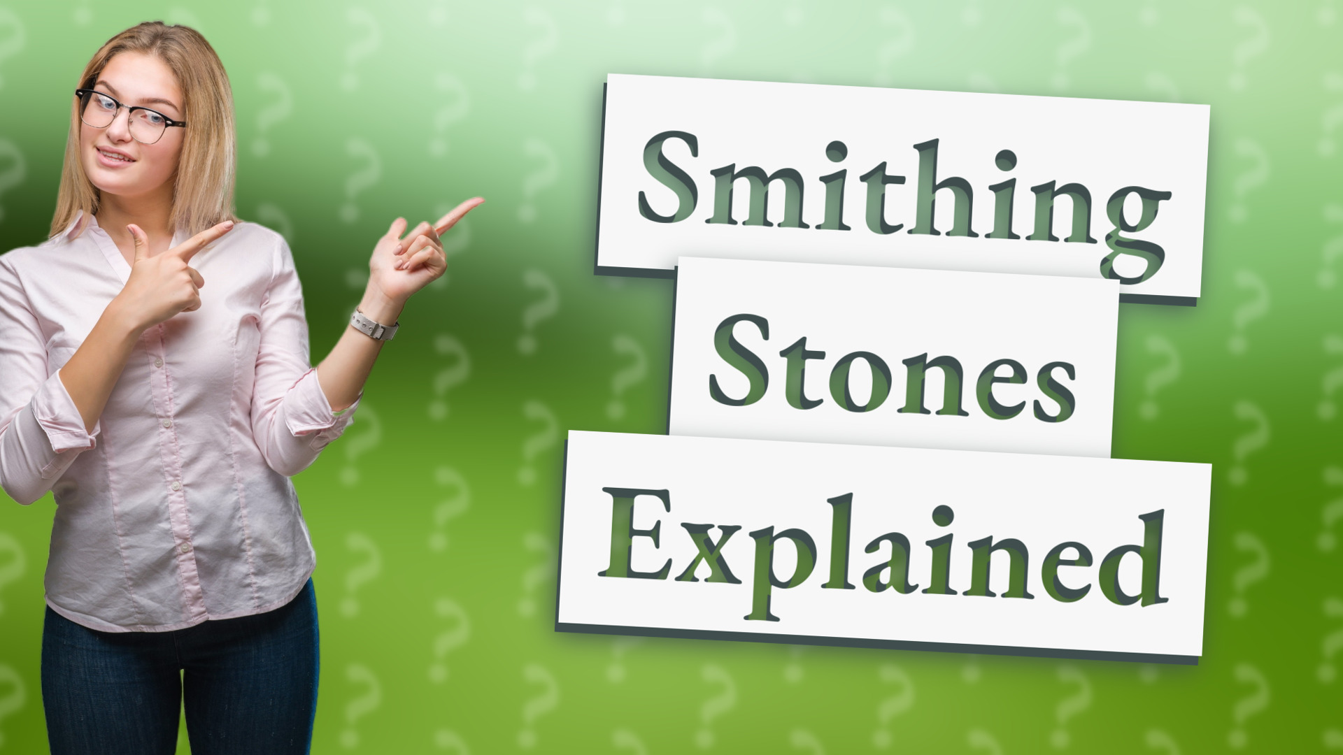 Smithing Stones Explained