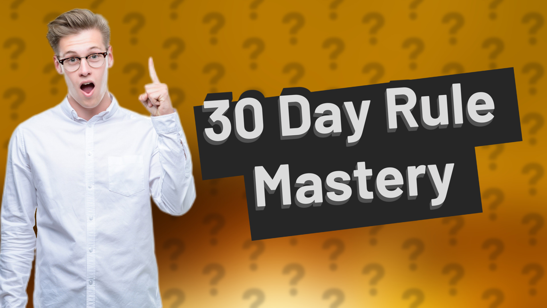 30 Day Rule Mastery