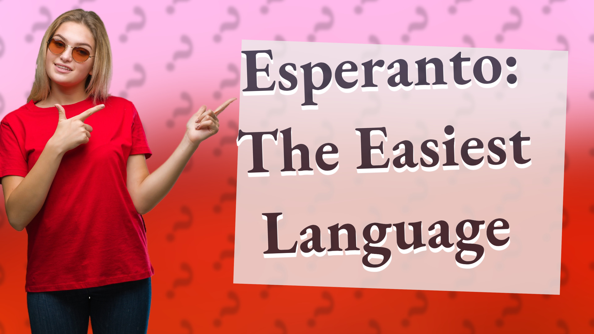 Esperanto: The Easiest Language