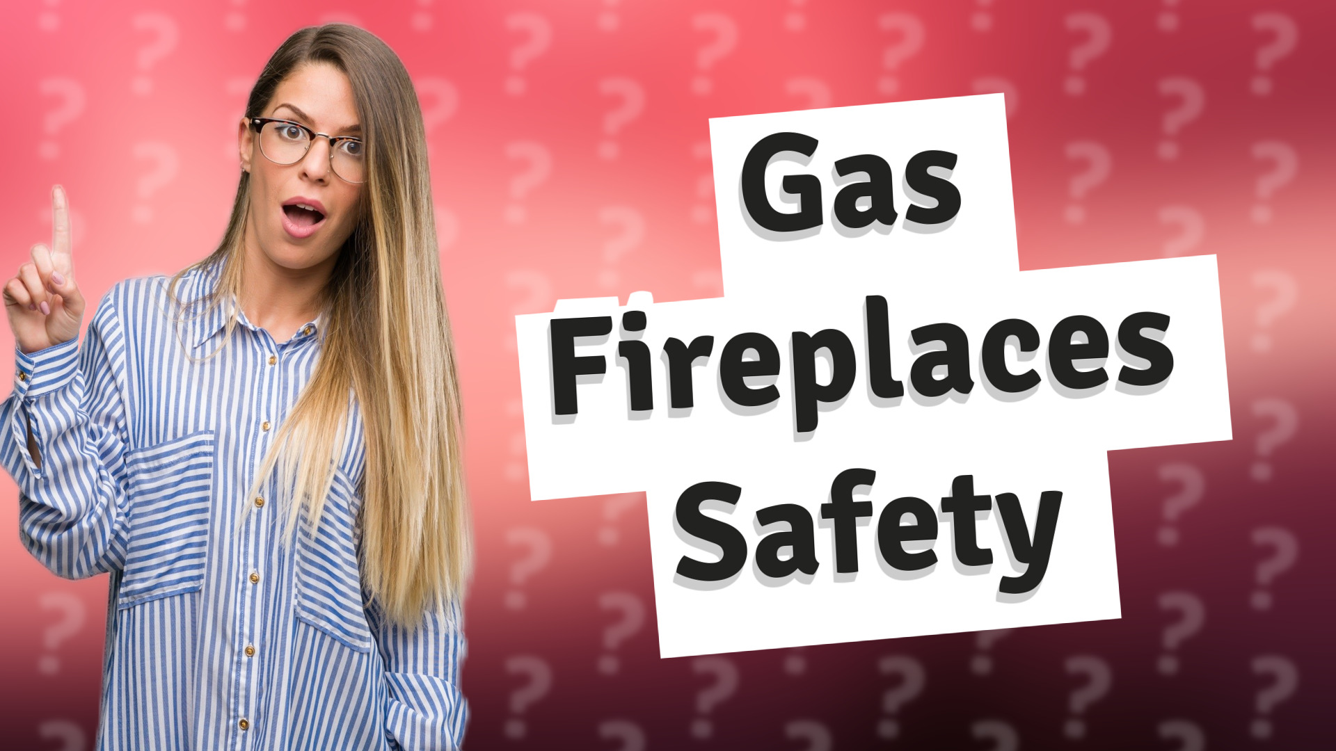 Gas Fireplaces Safety