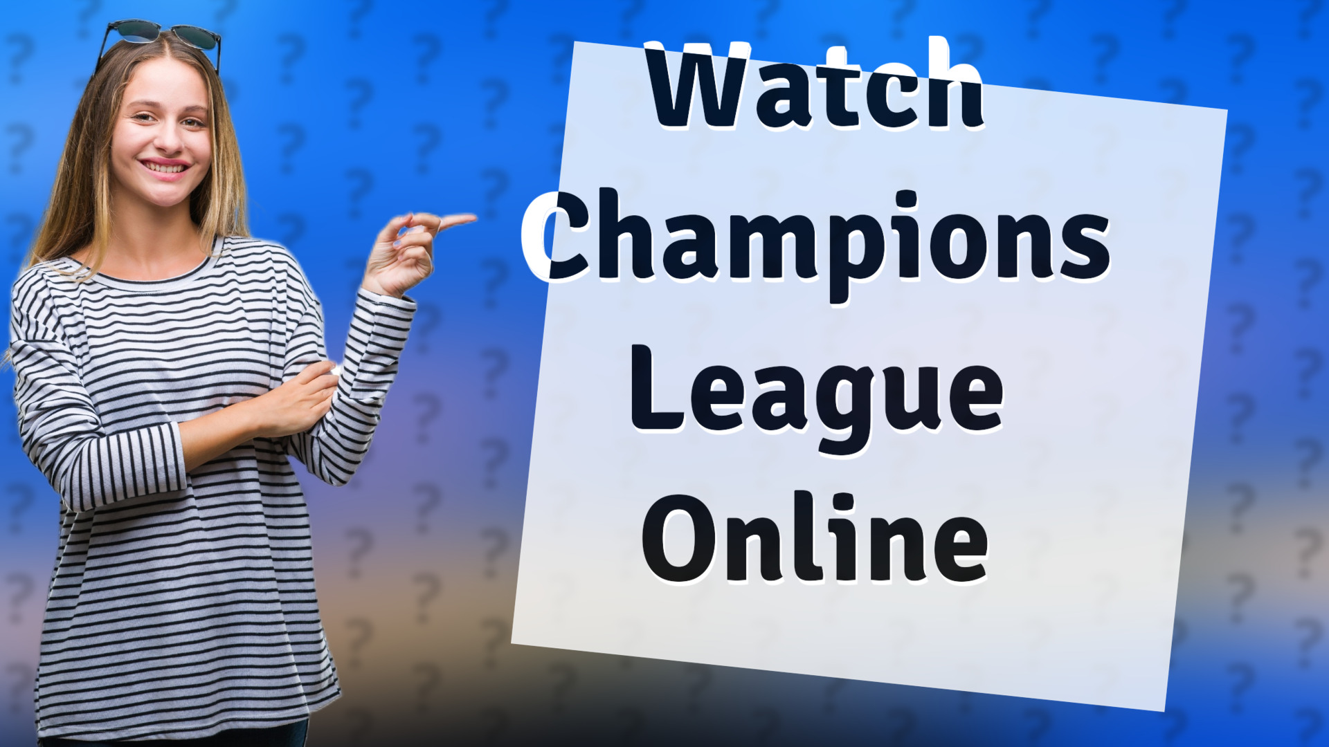 Watch Champions League Online