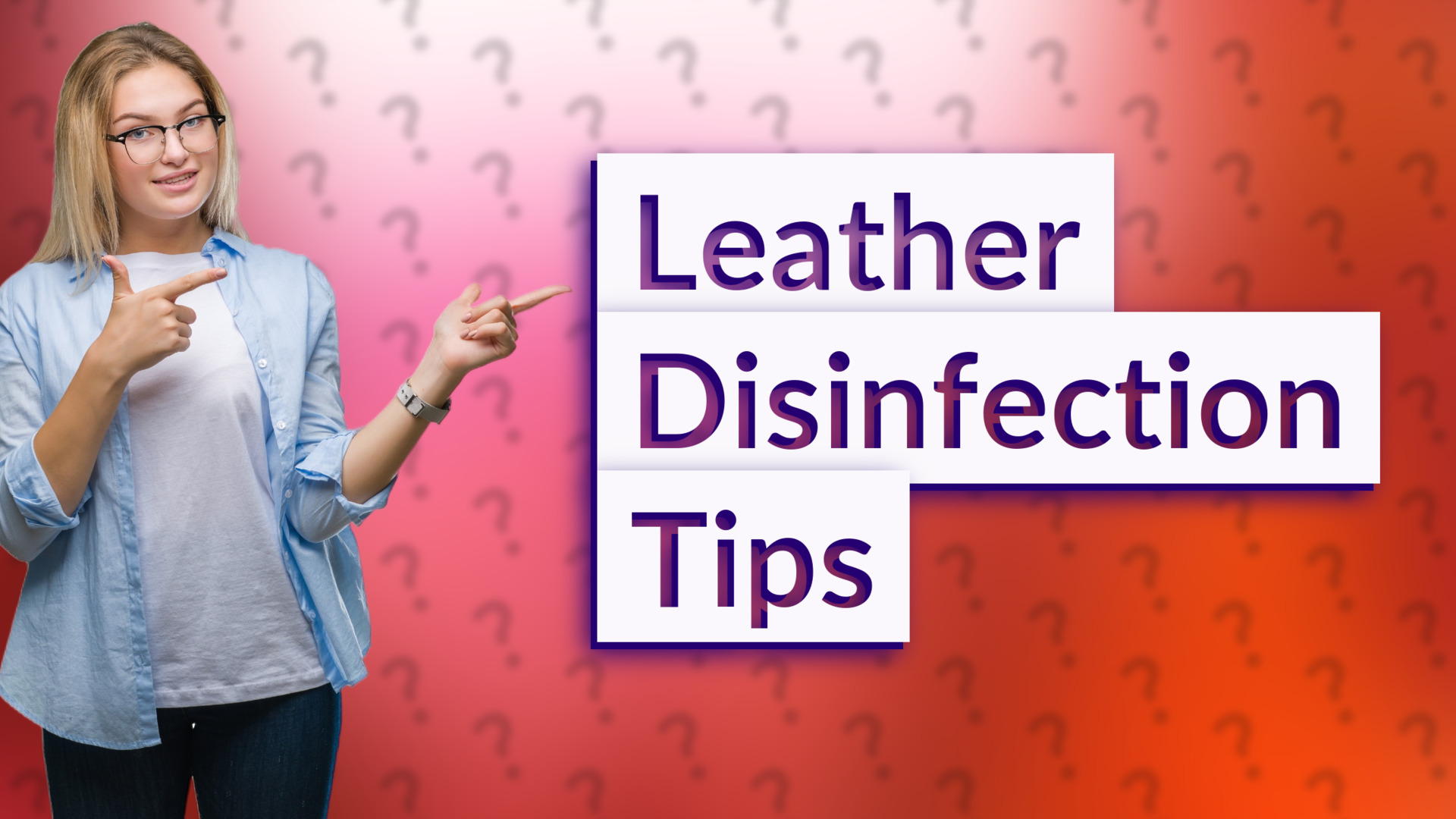 Leather Disinfection Tips