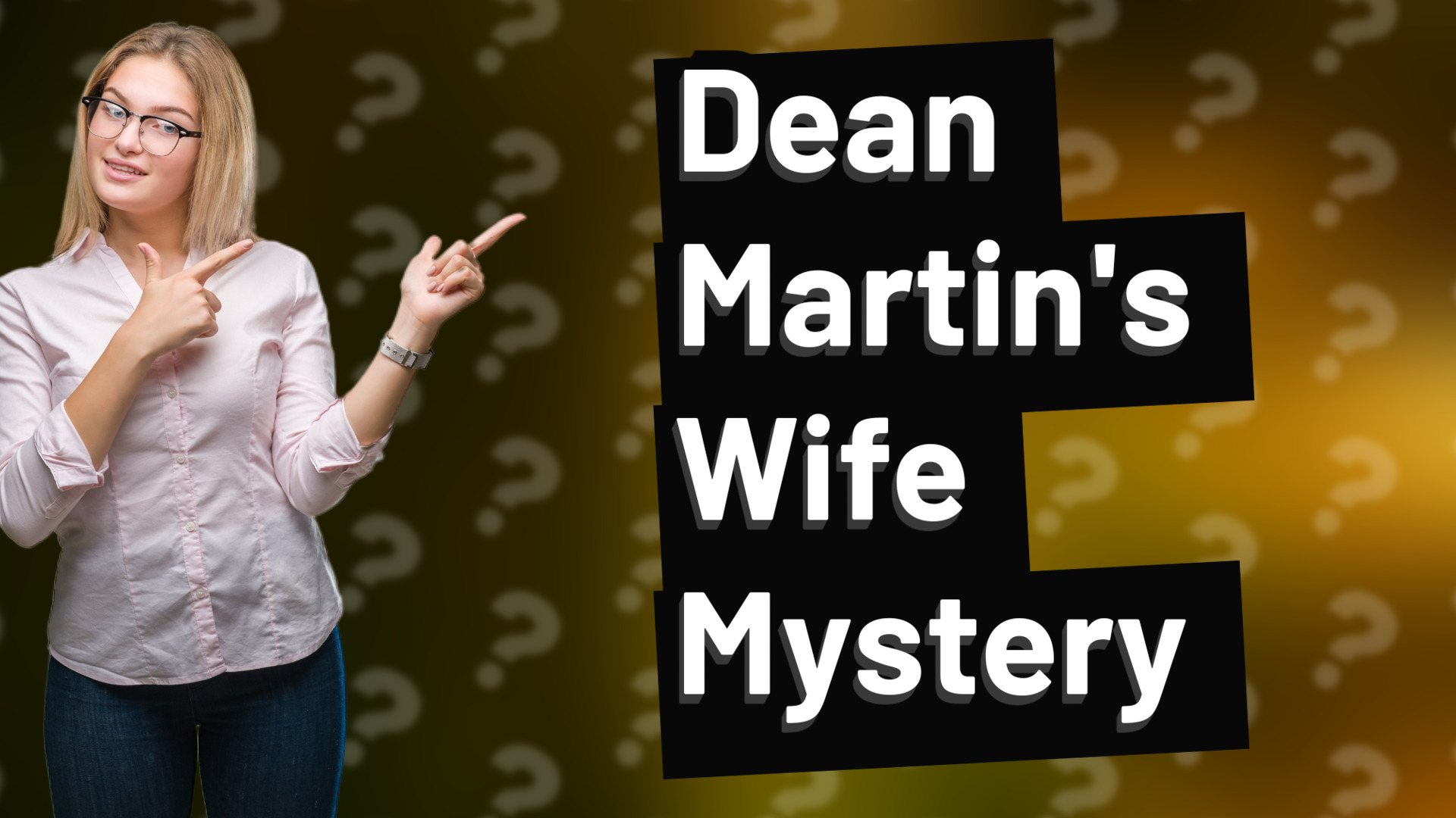 Dean Martin's Wife Mystery
