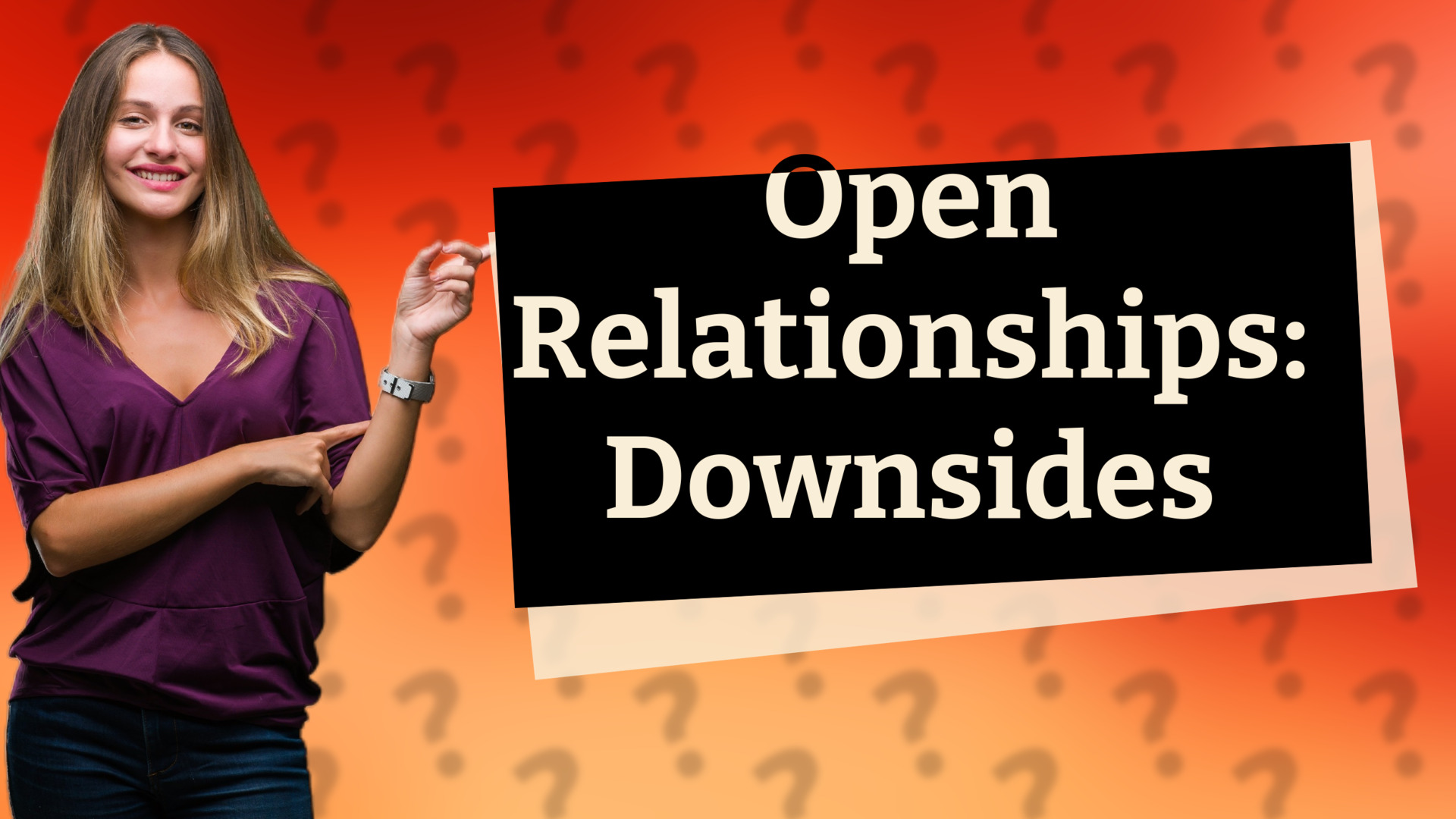 Open Relationships: Downsides