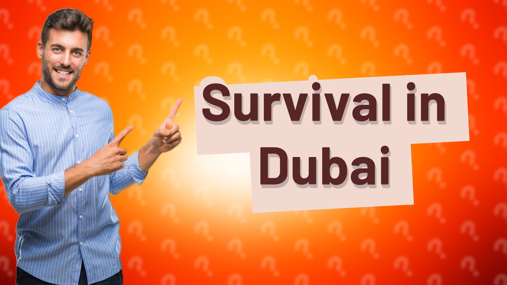 Survival in Dubai