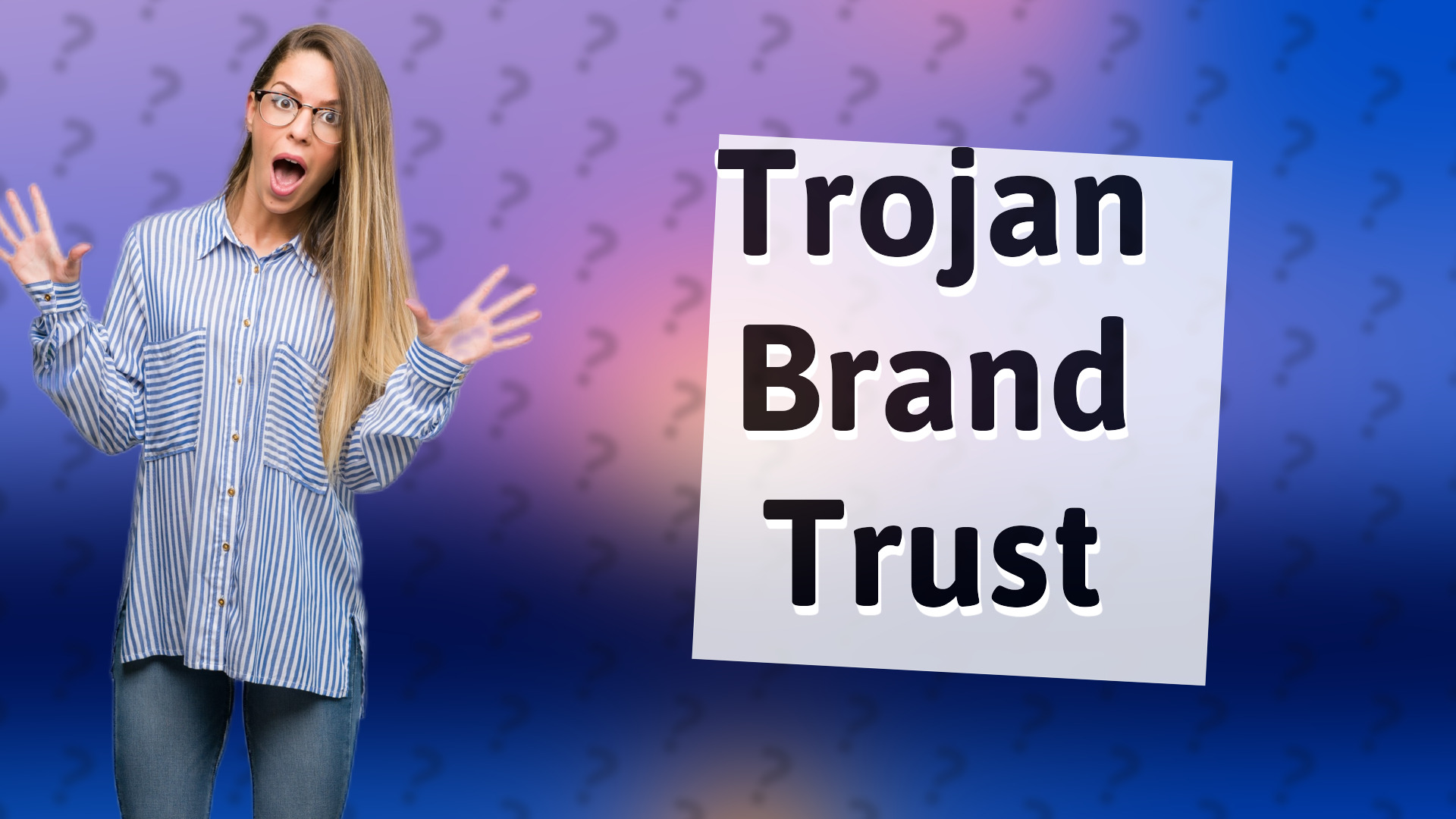 Trojan Brand Trust