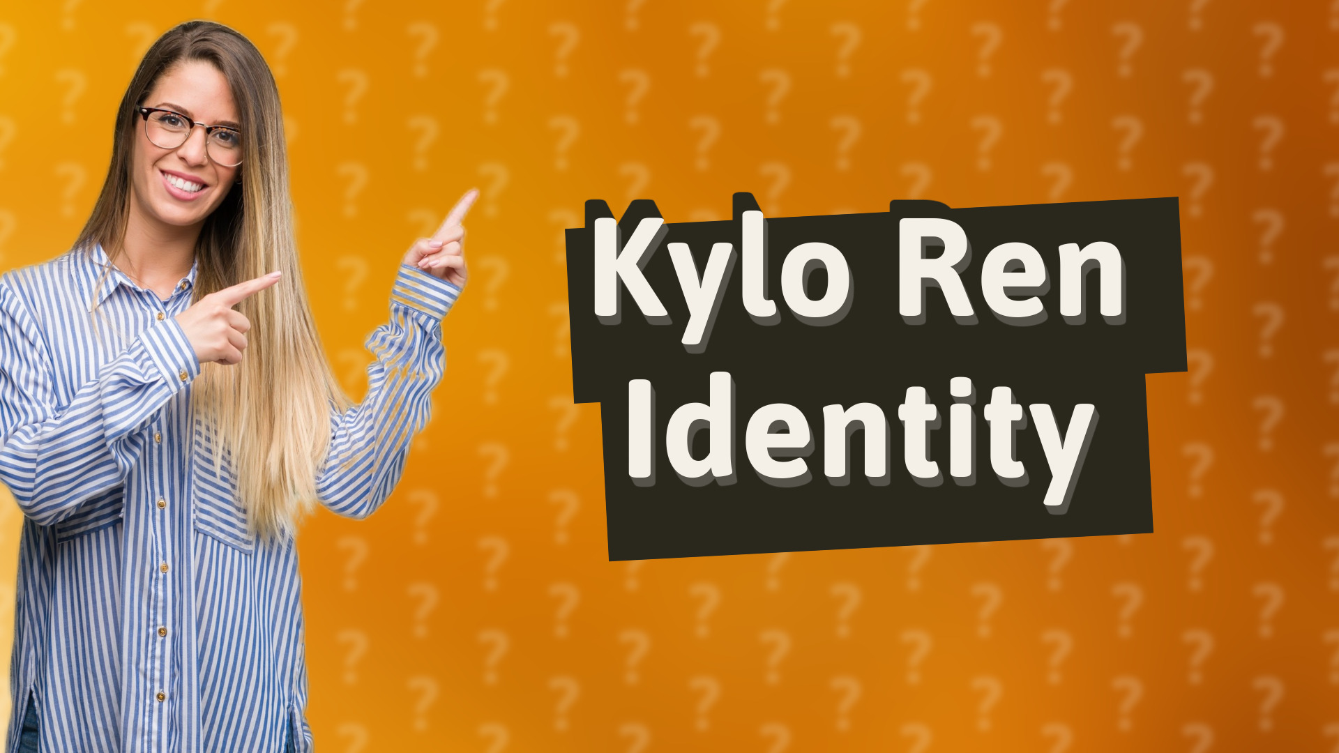 Kylo Ren Identity