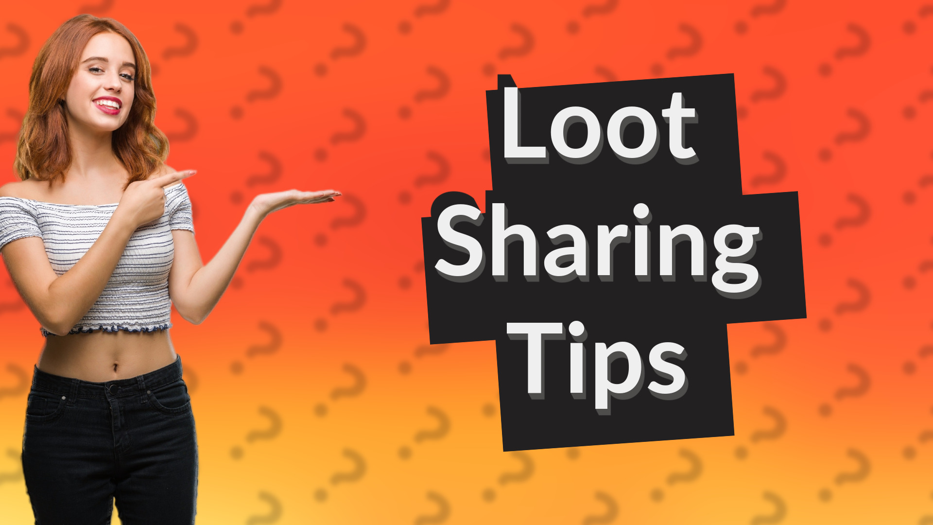 Loot Sharing Tips
