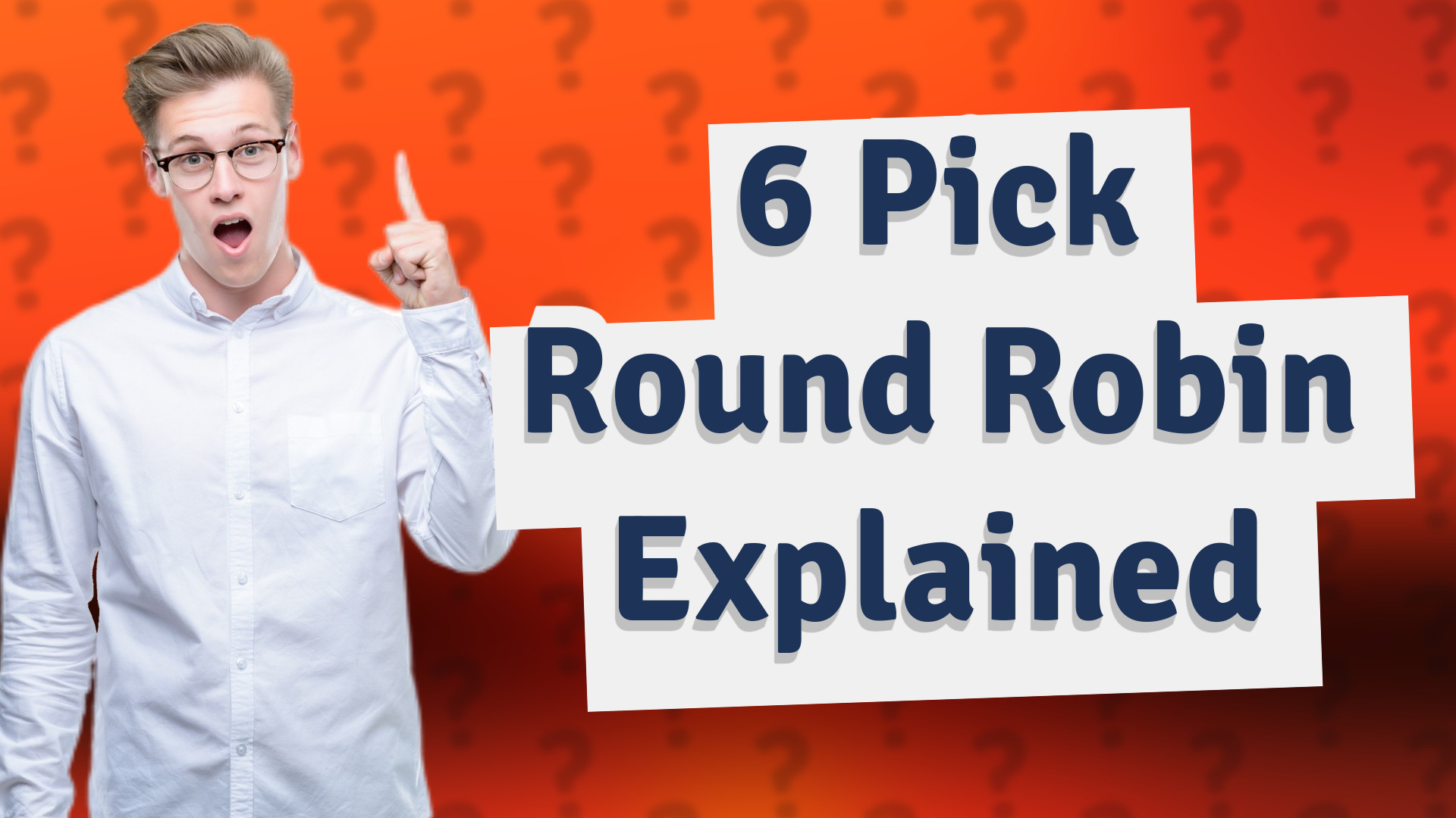 6 Pick Round Robin Explained