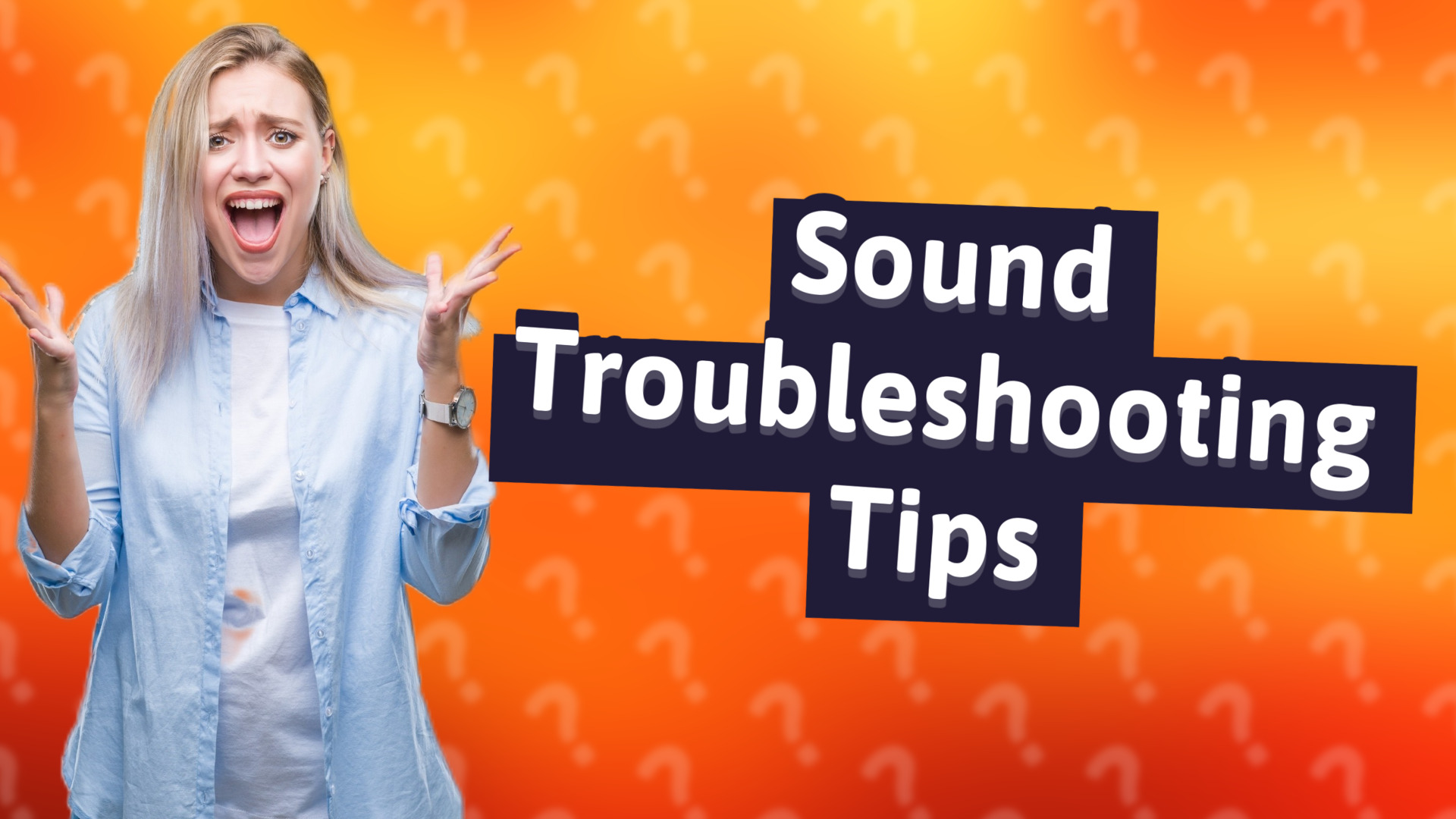 Sound Troubleshooting Tips