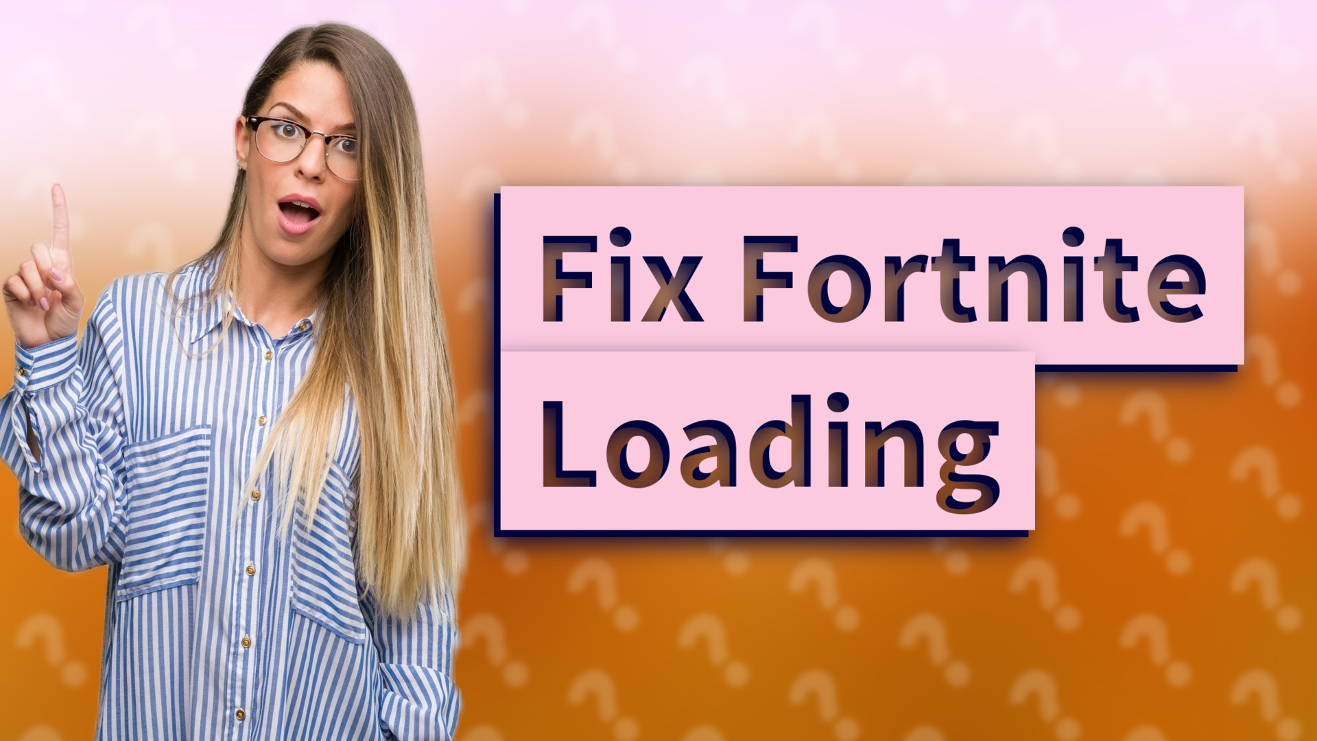 Fix Fortnite Loading