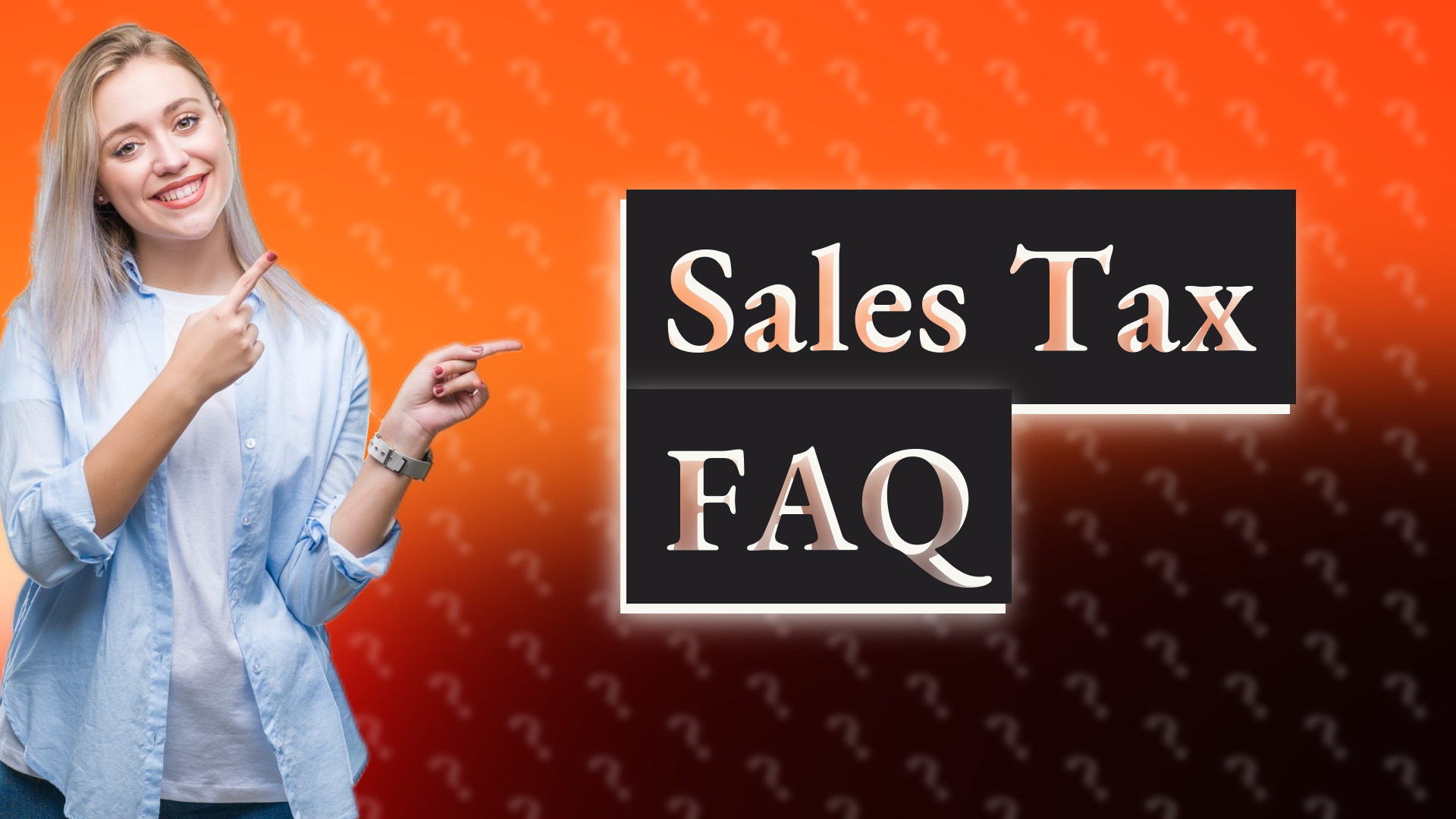 Sales Tax FAQ