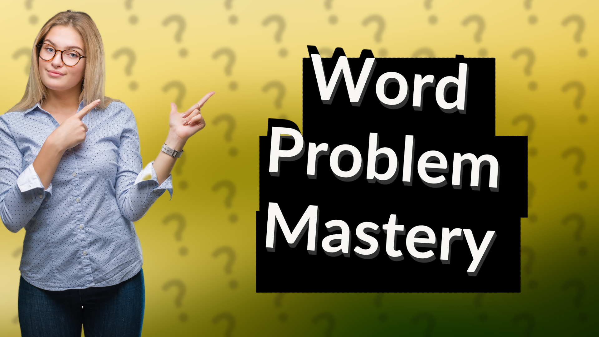 Word Problem Mastery