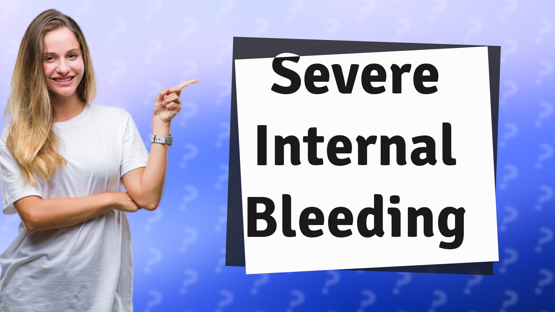 Severe Internal Bleeding
