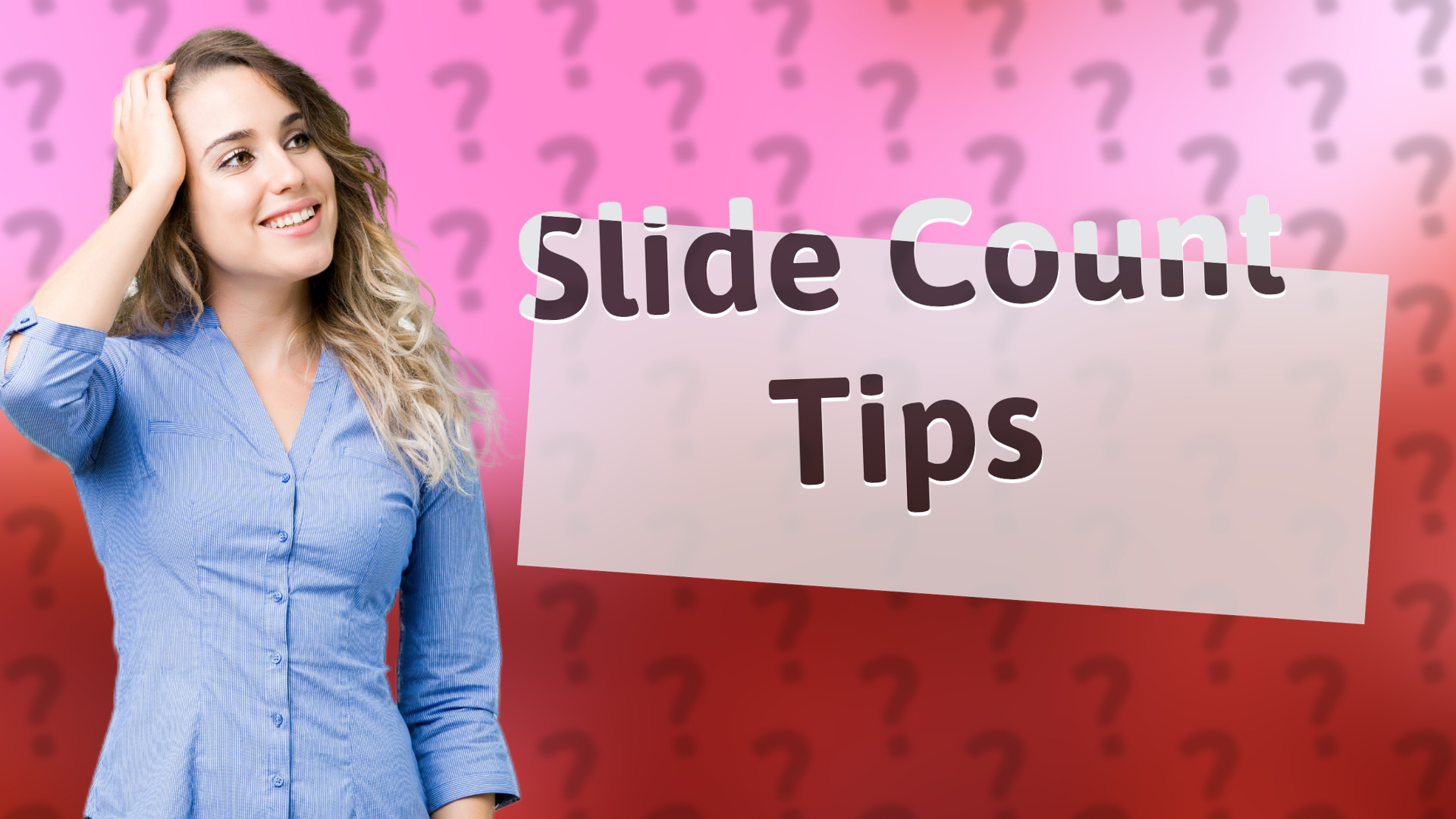 Slide Count Tips