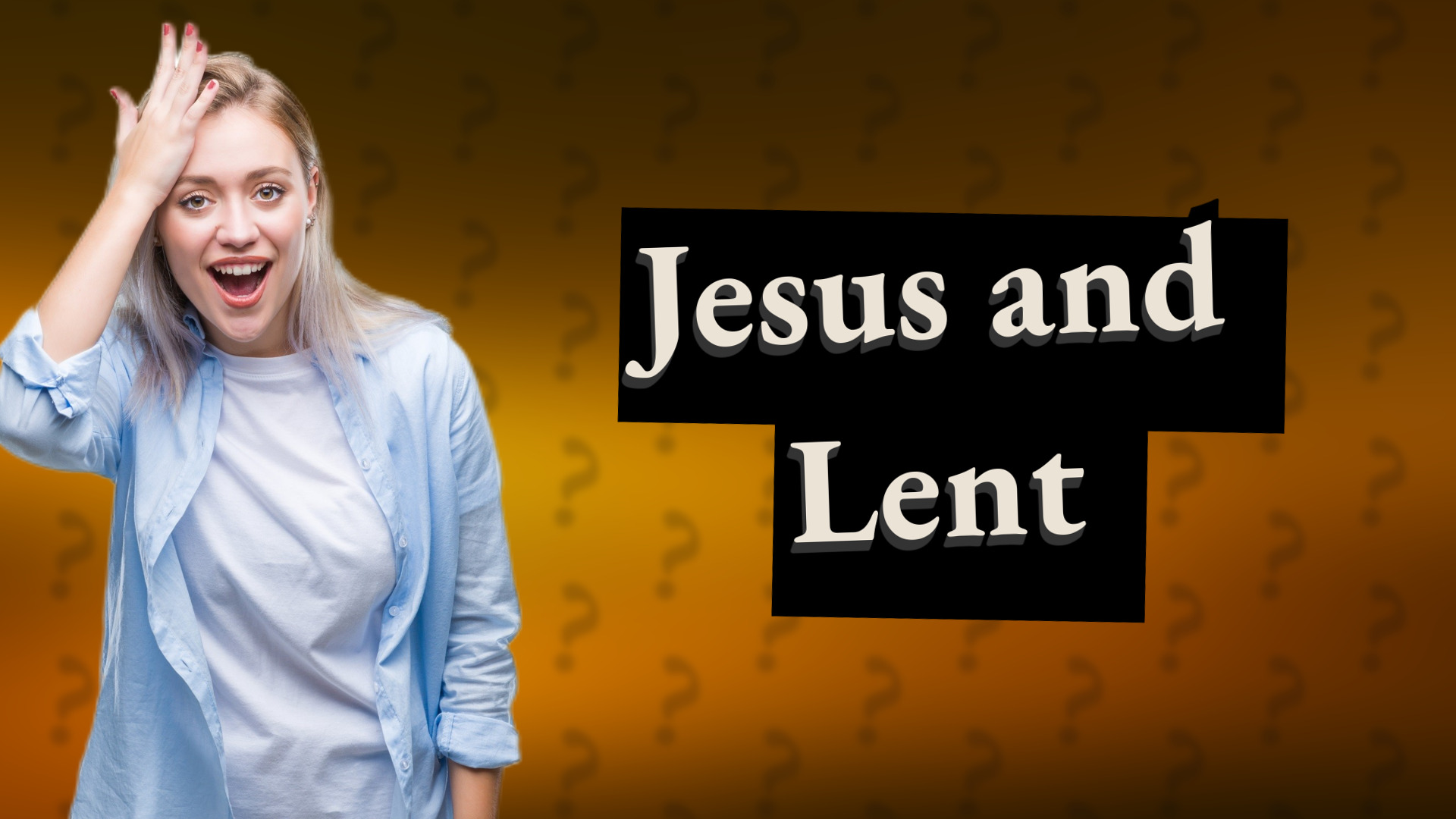 Jesus and Lent