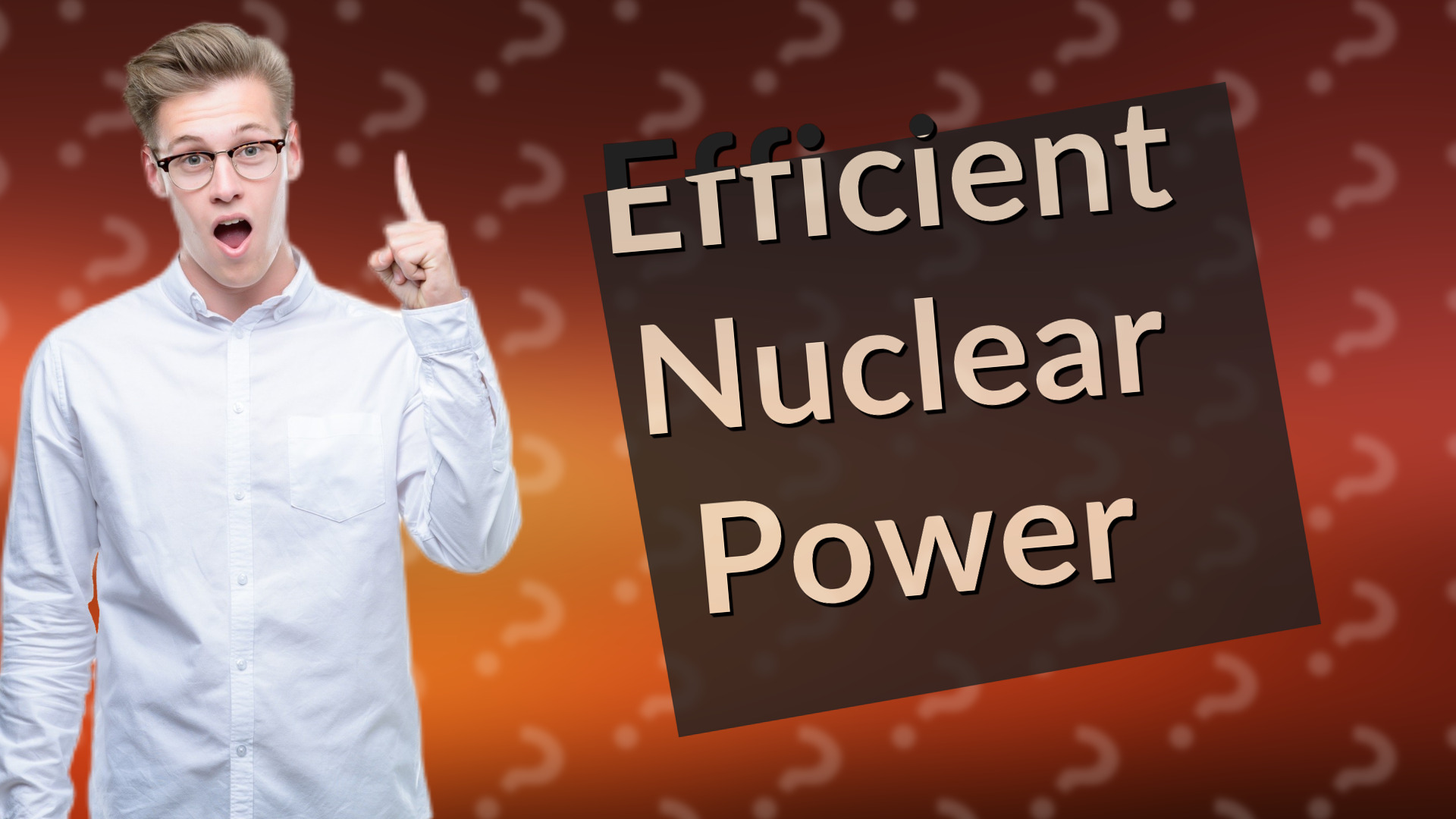 Efficient Nuclear Power