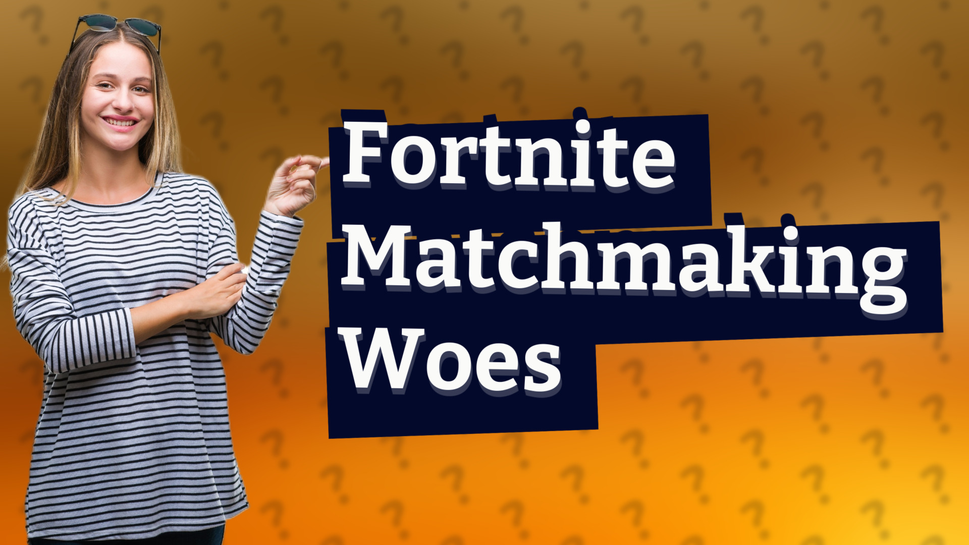 Fortnite Matchmaking Woes