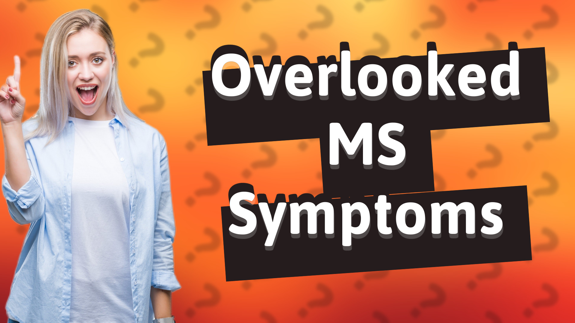 Overlooked MS Symptoms
