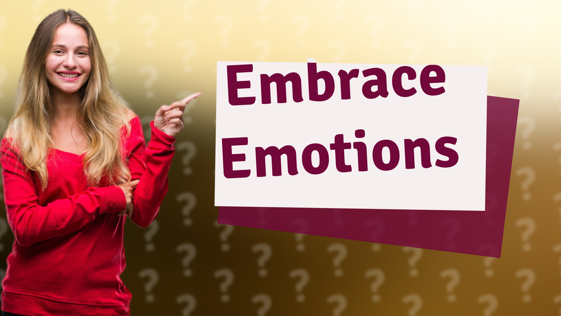 Embrace Emotions