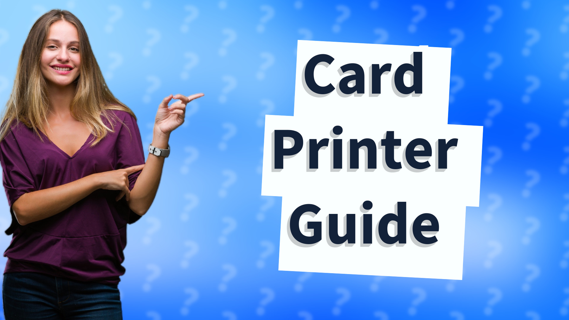 Card Printer Guide