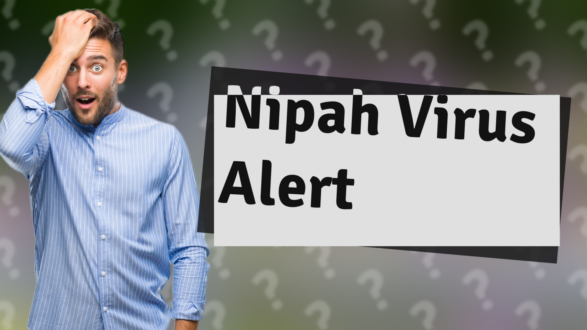 Nipah Virus Alert