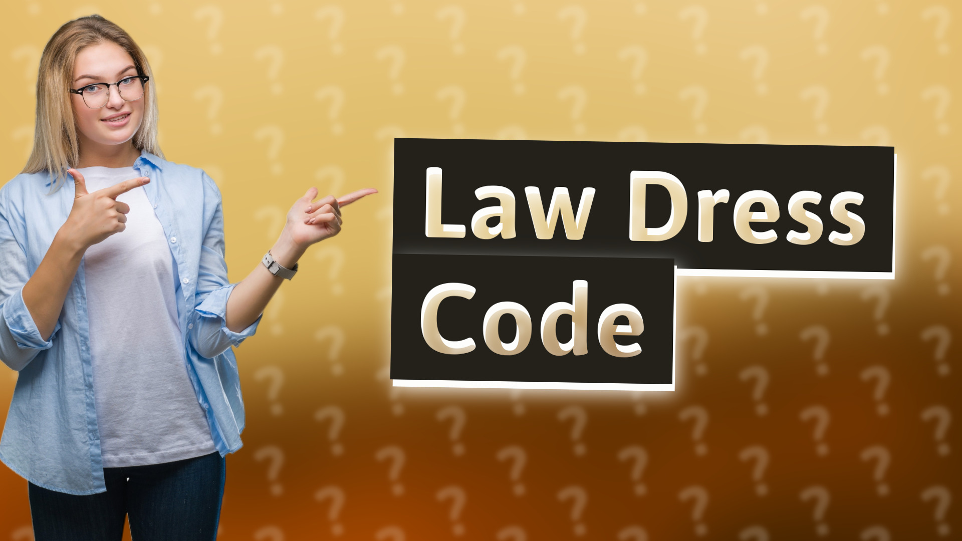 Law Dress Code