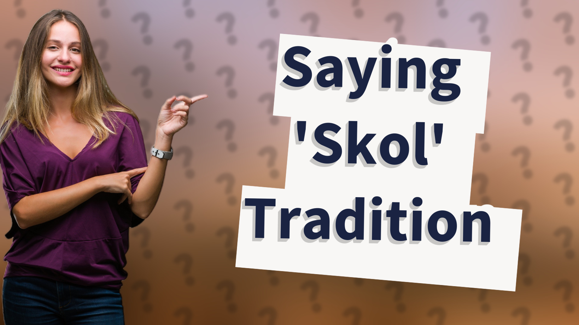 Saying 'Skol' Tradition