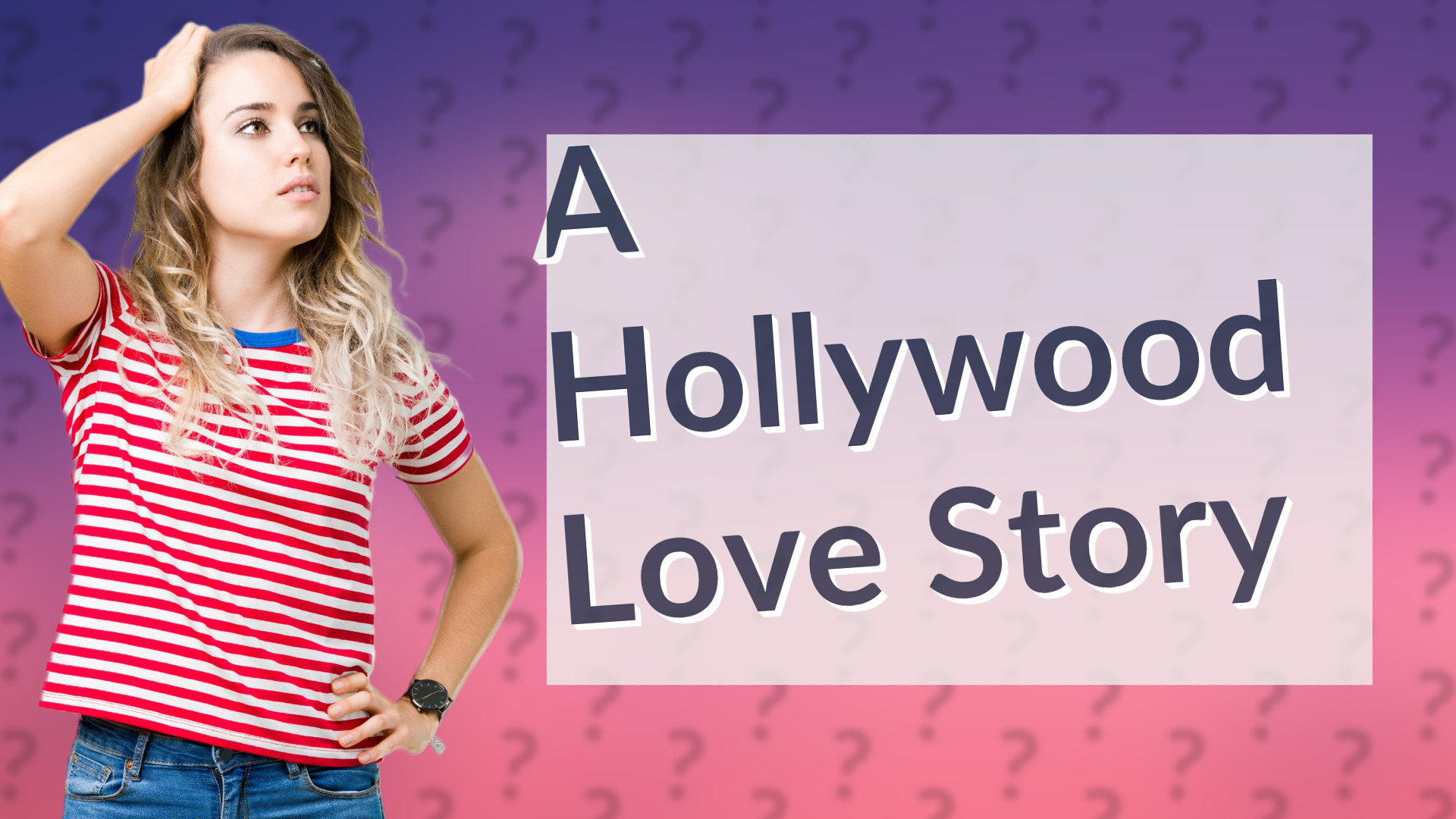 A Hollywood Love Story