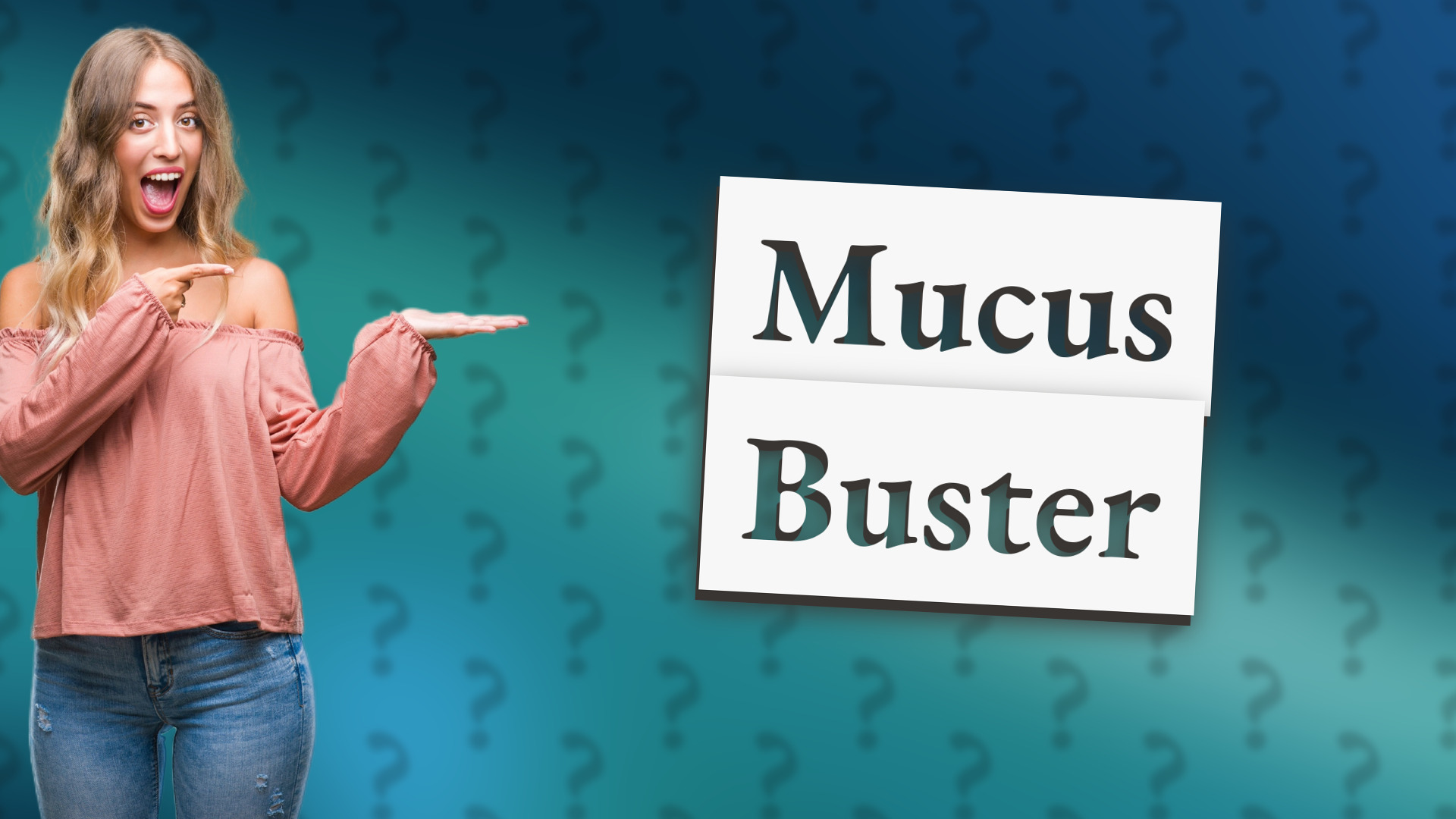 Mucus Buster