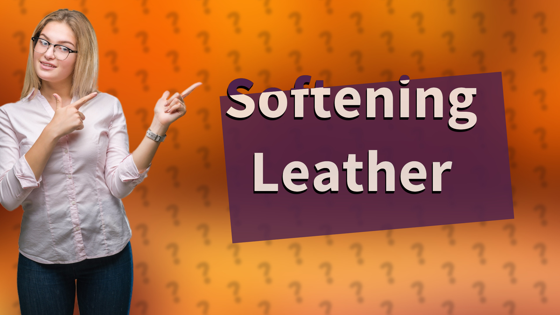 Softening Leather