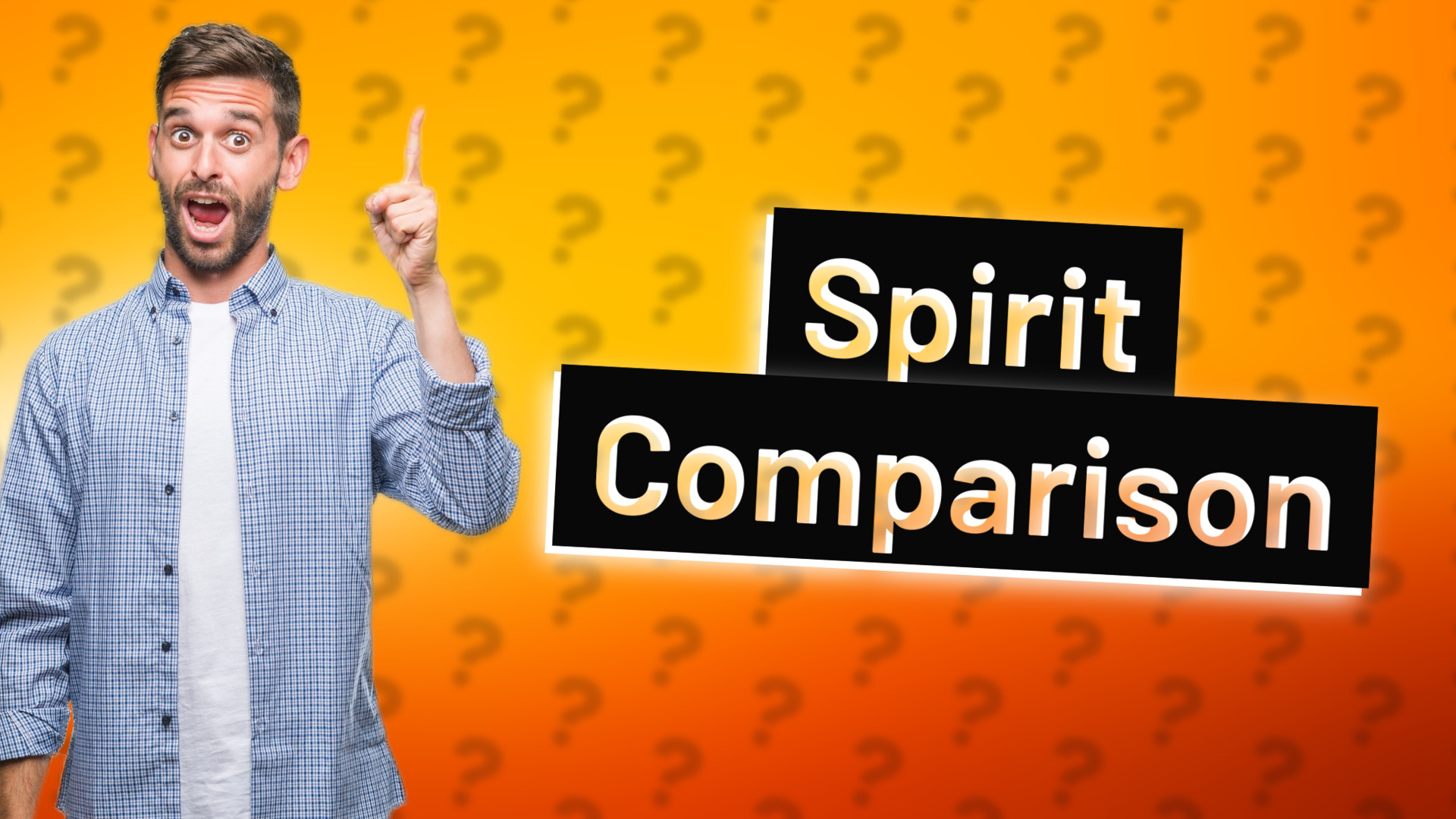 Spirit Comparison