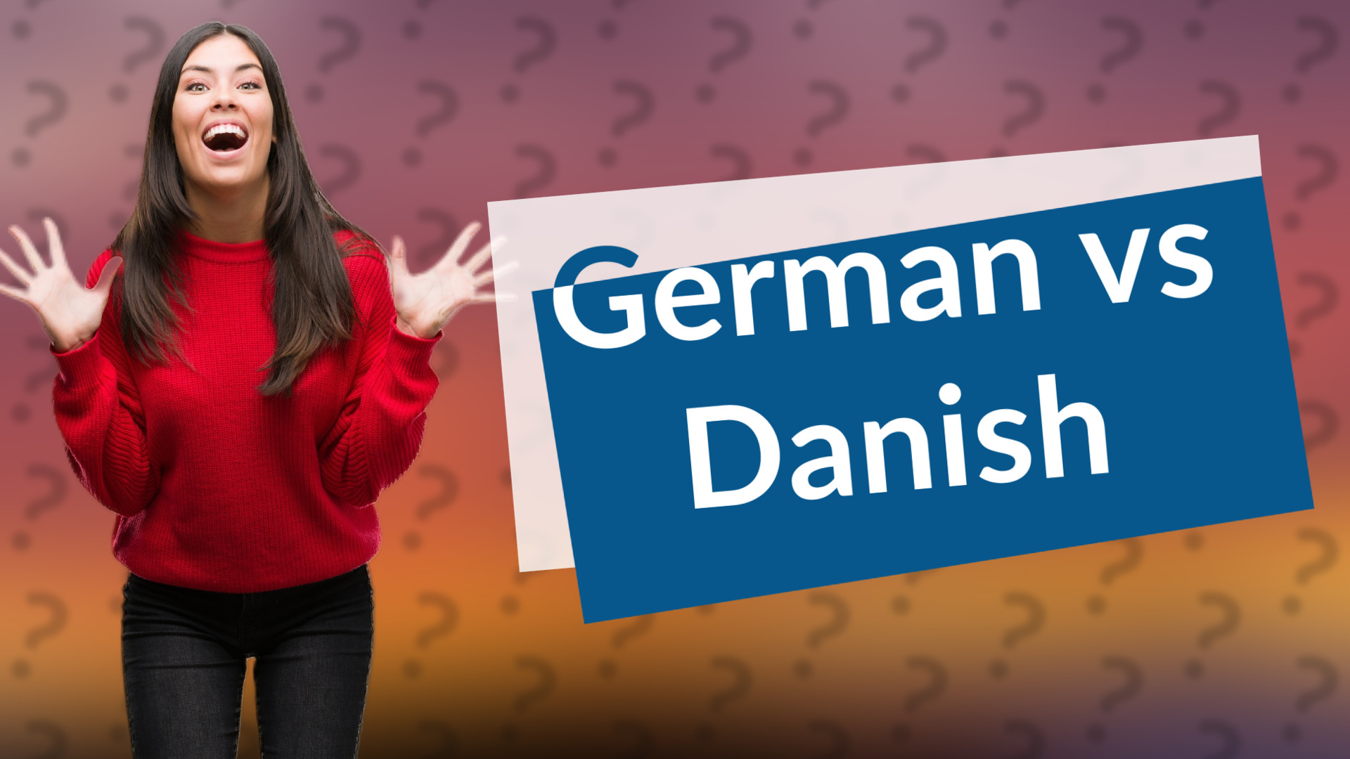 German vs Danish