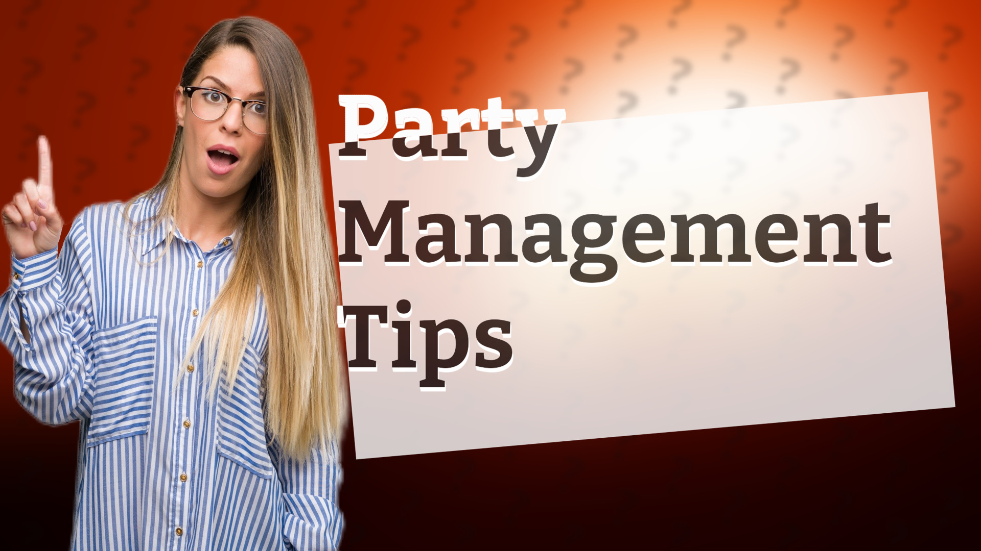 Party Management Tips