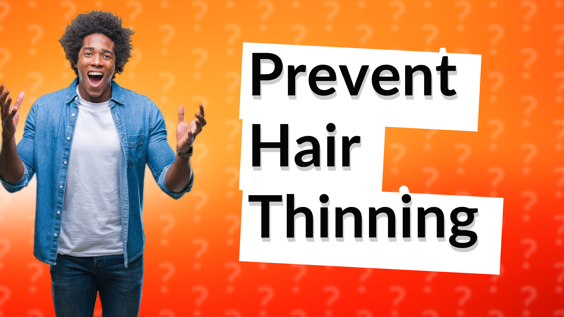Prevent Hair Thinning